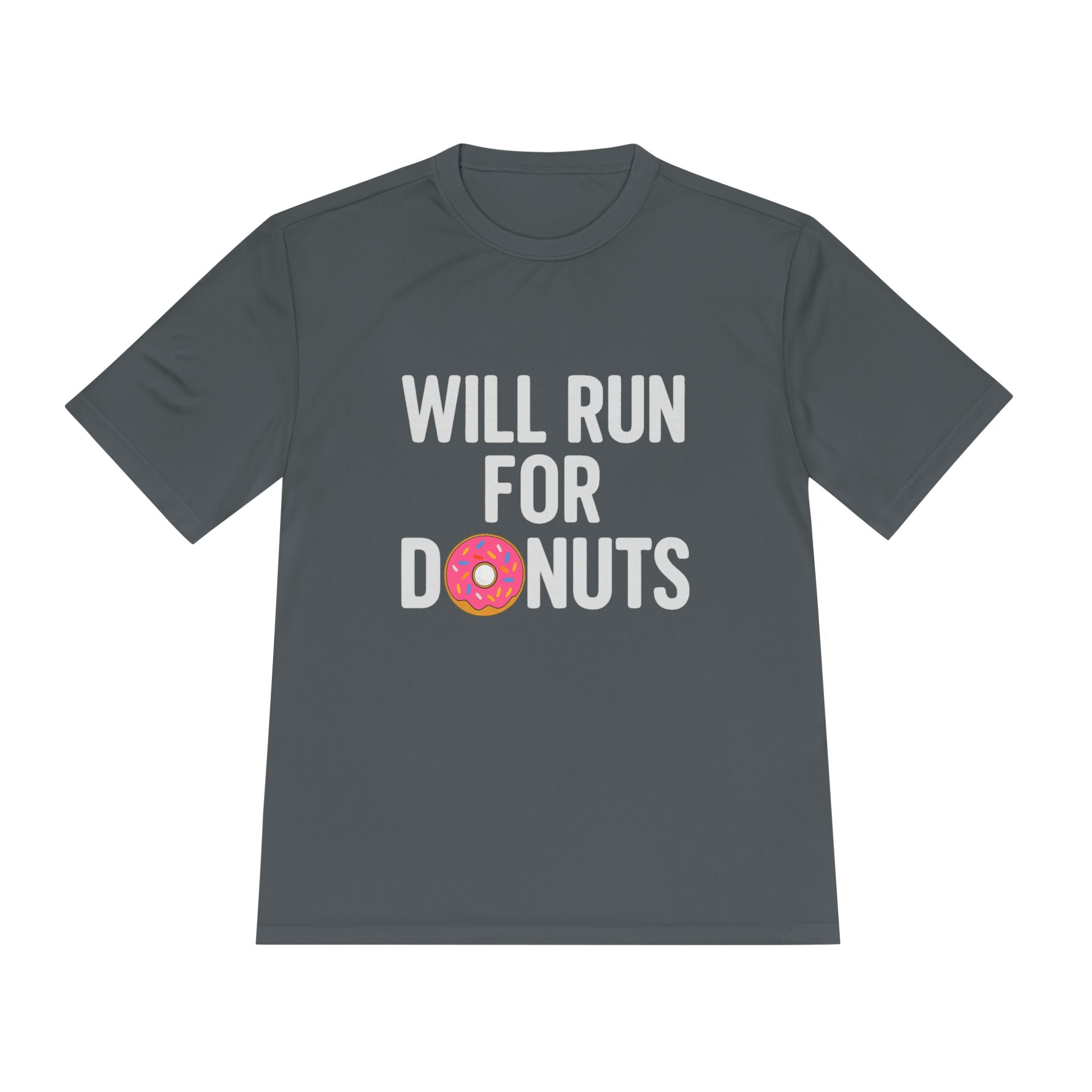 Will Run for Donuts Moisture - Wicking Tee — Funny Running Shirt for Runners & Fitness Fans - Best Run Yet Apparel and Gifts