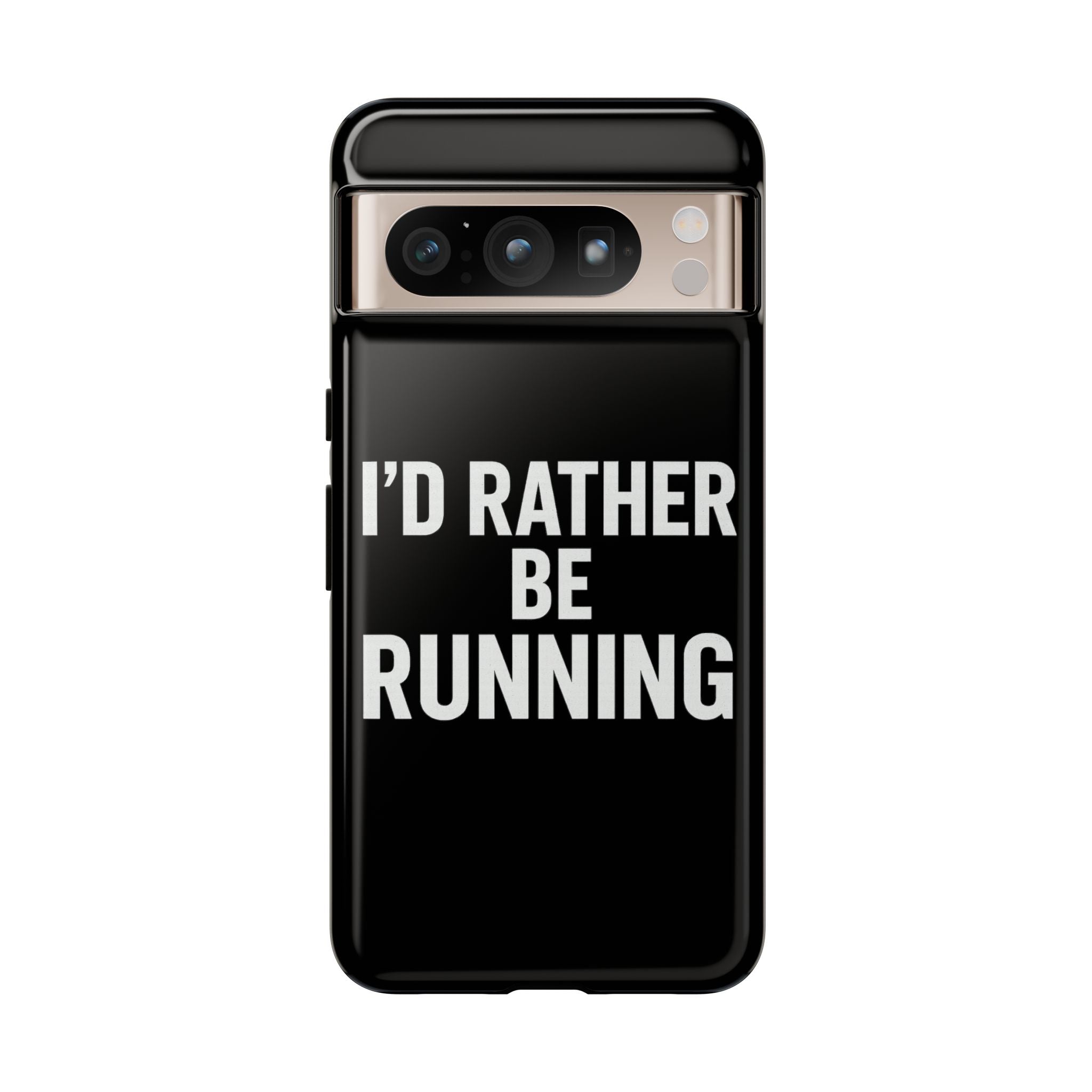 Phone Case — "I'd Rather Be Running" Bold Runner Protective Case - Best Run Yet Apparel and Gifts