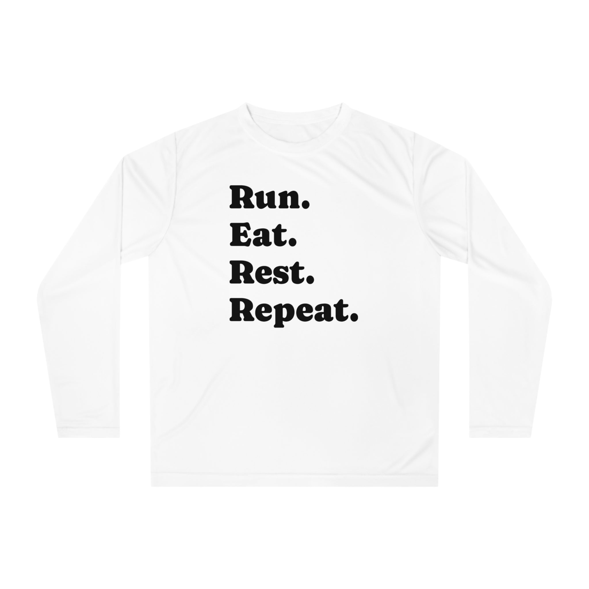 Run. Eat. Rest. Repeat. Long Sleeve Performance Shirt - Best Run Yet Apparel and Gifts