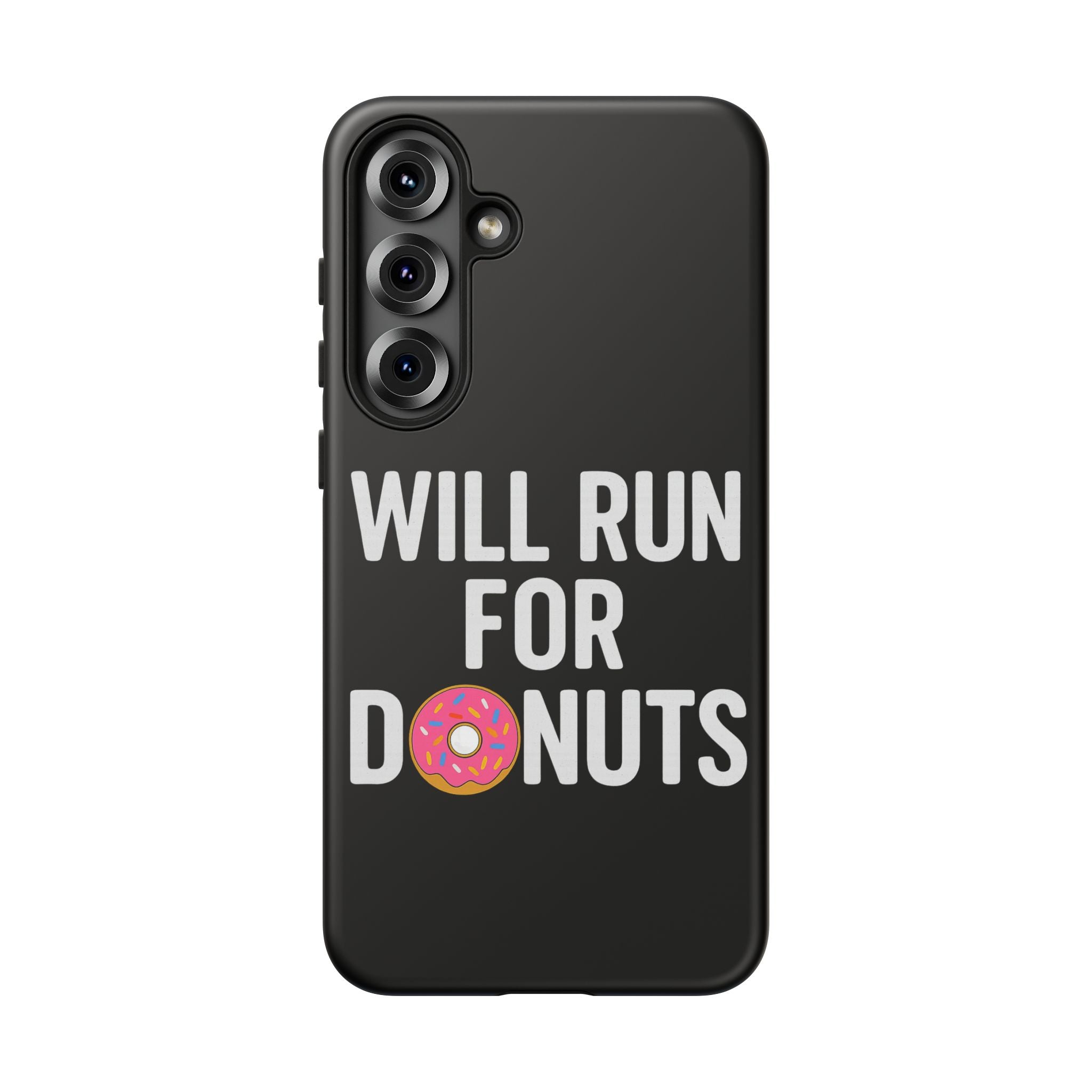 Will Run for Donuts Phone Case - Funny Runner Gift Tough Black Case - Best Run Yet Apparel and Gifts