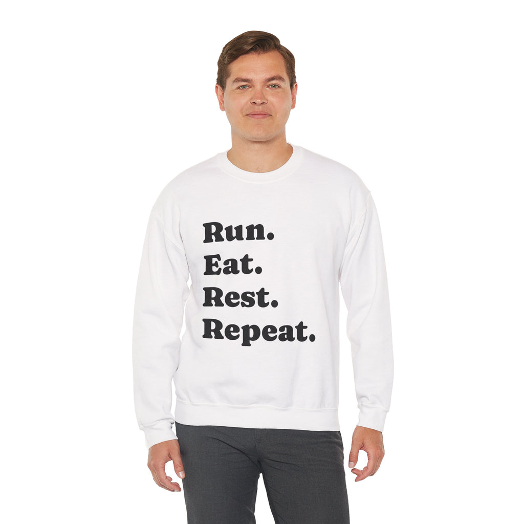 Run. Eat. Rest. Repeat. Sweatshirt — Runner Motivation Crewneck - Best Run Yet Apparel and Gifts