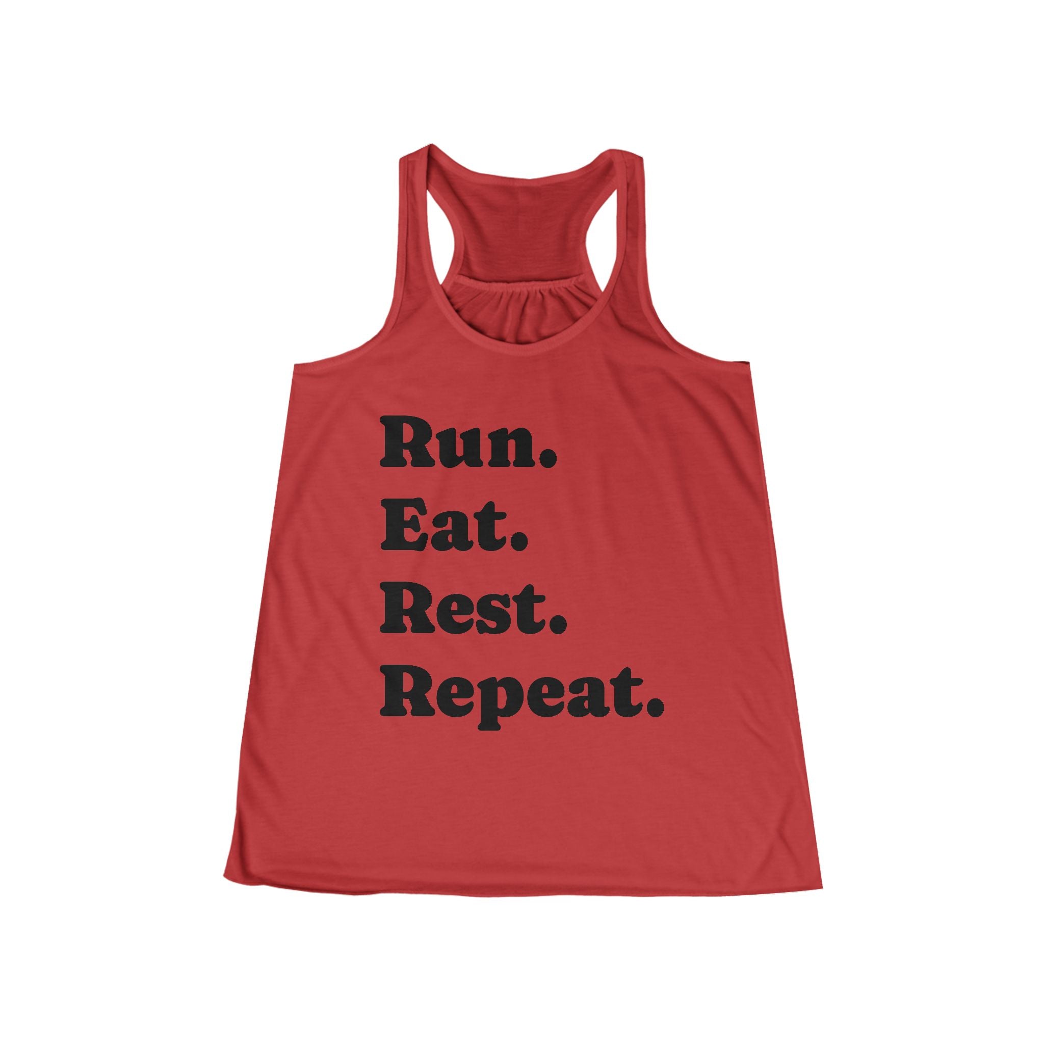 Run. Eat. Rest. Repeat. Flowy Racerback Tank Top