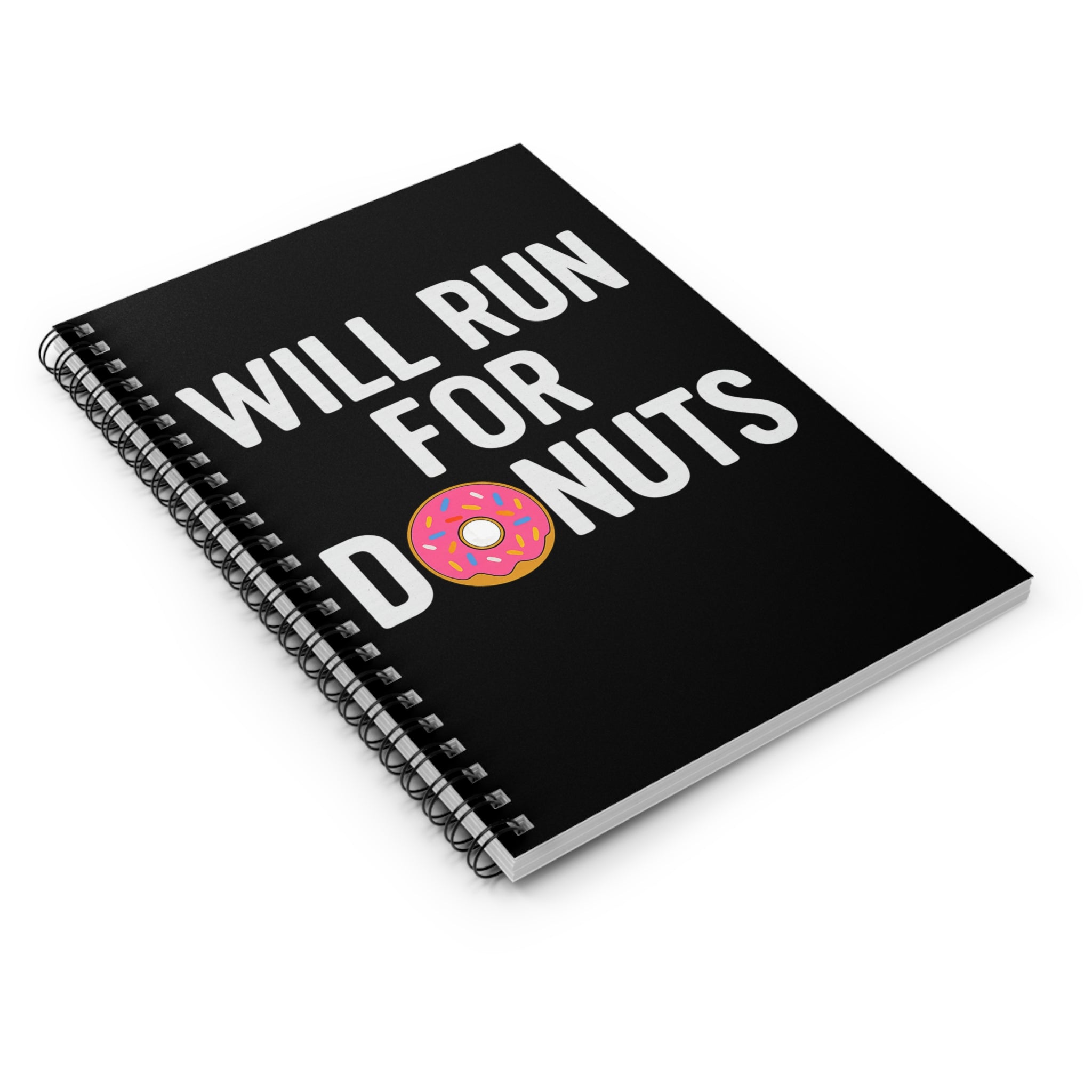 Notebook — "Will Run for Donuts" Spiral Ruled Journal