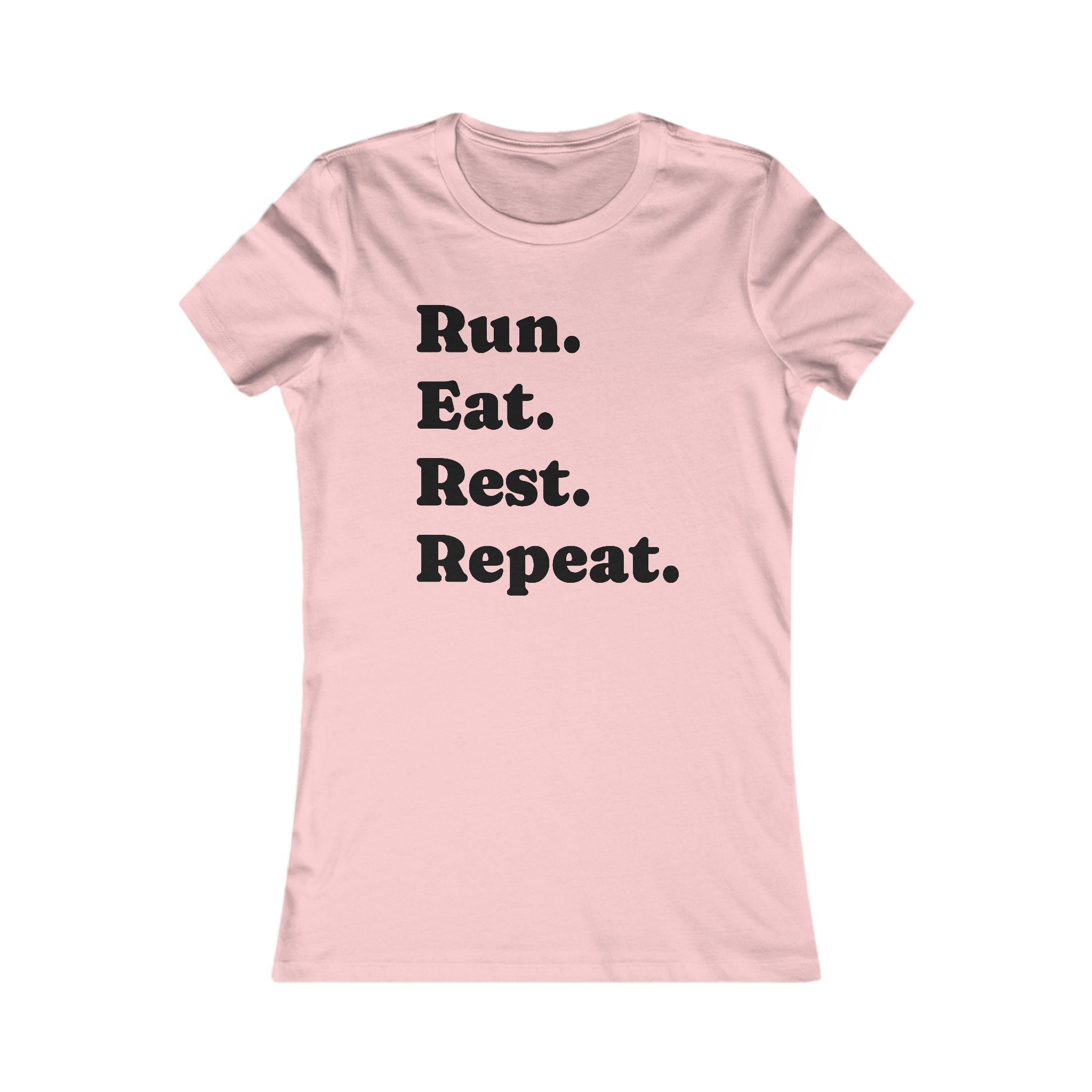 Run. Eat. Rest. Repeat. Women's Running Tee