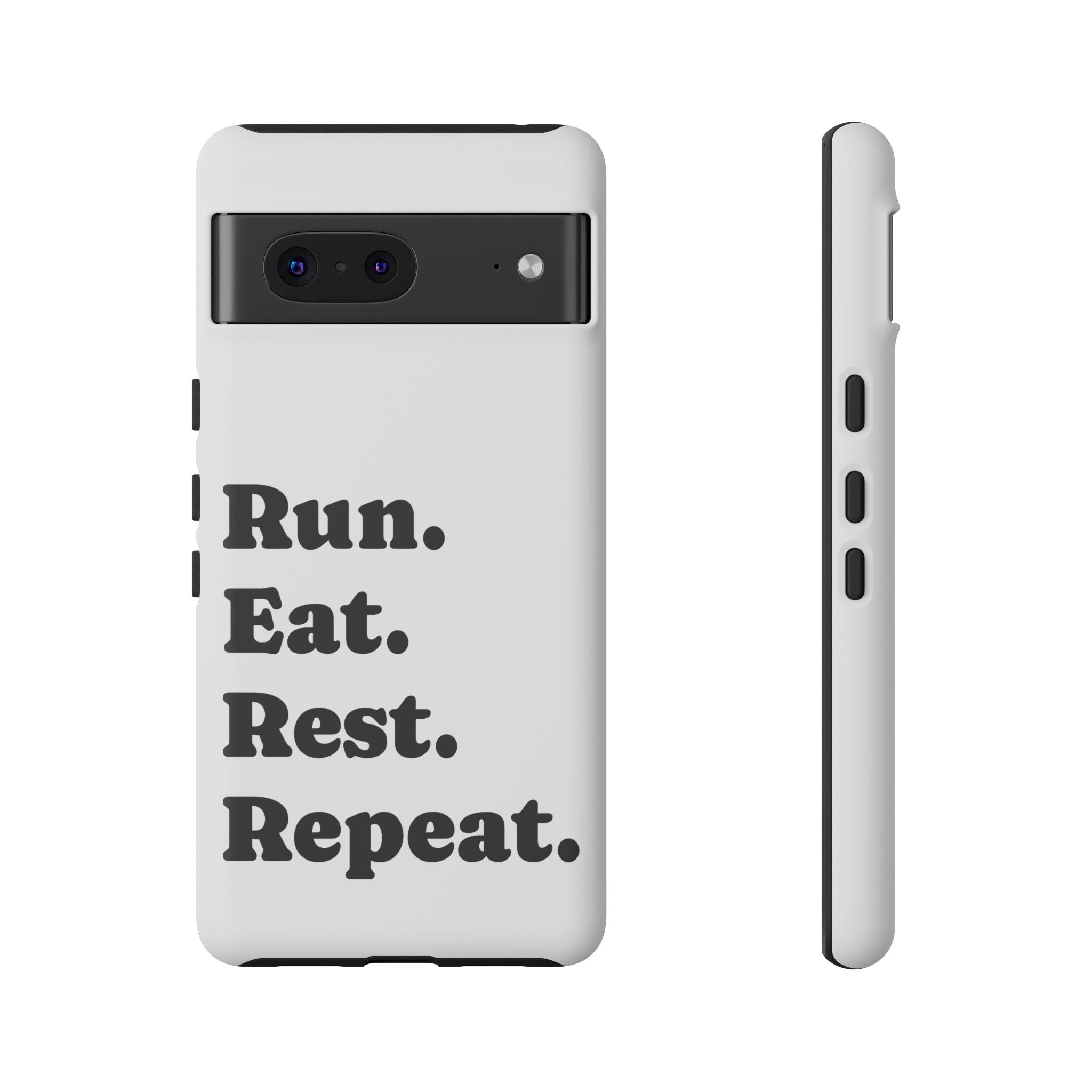 Run. Eat. Rest. Repeat. Phone Case — Motivational Runner Phone Cover - Best Run Yet Apparel and Gifts