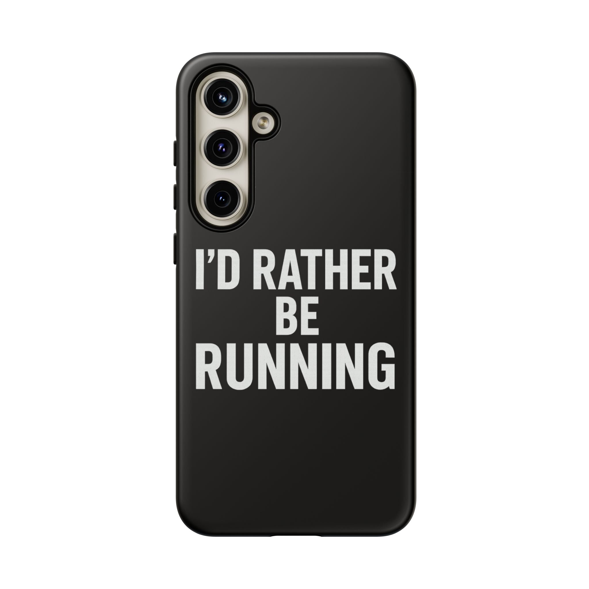 Phone Case — "I'd Rather Be Running" Bold Runner Protective Case - Best Run Yet Apparel and Gifts