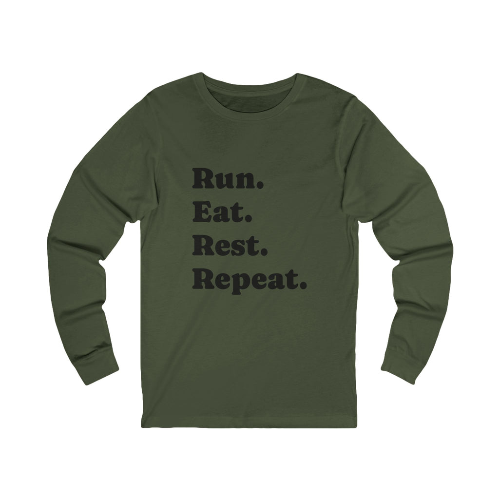 Run. Eat. Rest. Repeat. Long Sleeve Tee - Best Run Yet Apparel and Gifts