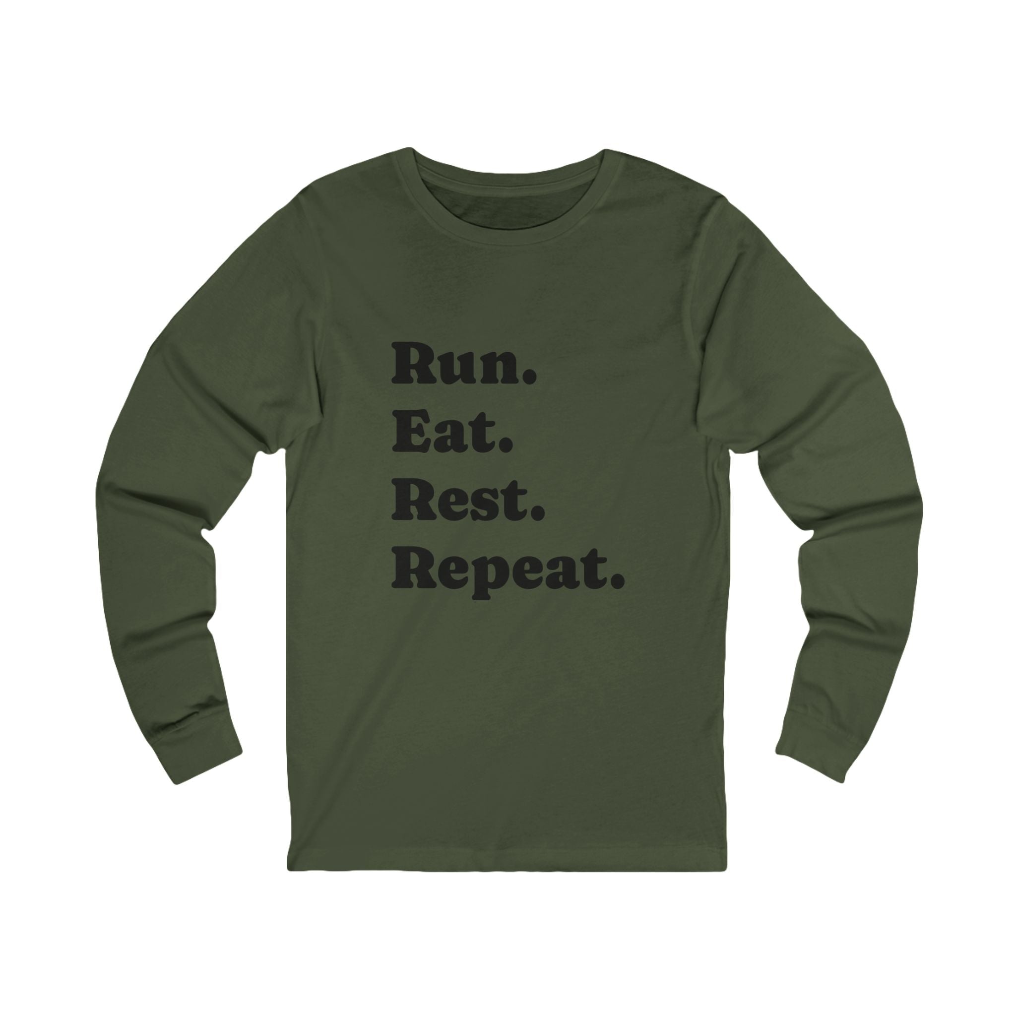 Run. Eat. Rest. Repeat. Long Sleeve Tee