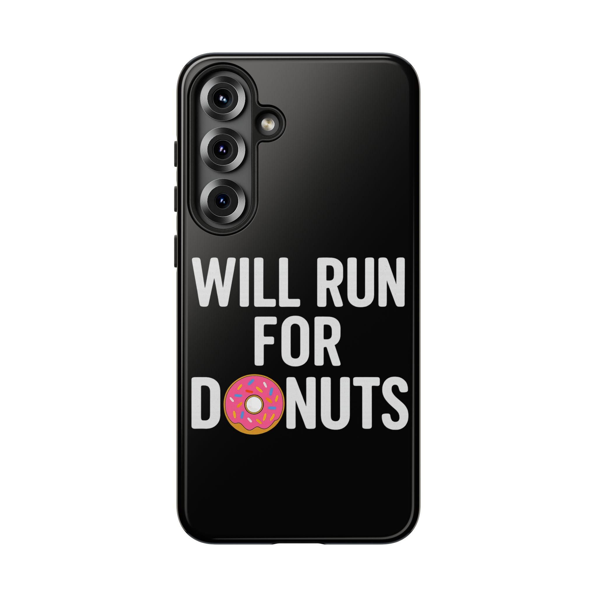 Will Run for Donuts Phone Case - Funny Runner Gift Tough Black Case - Best Run Yet Apparel and Gifts