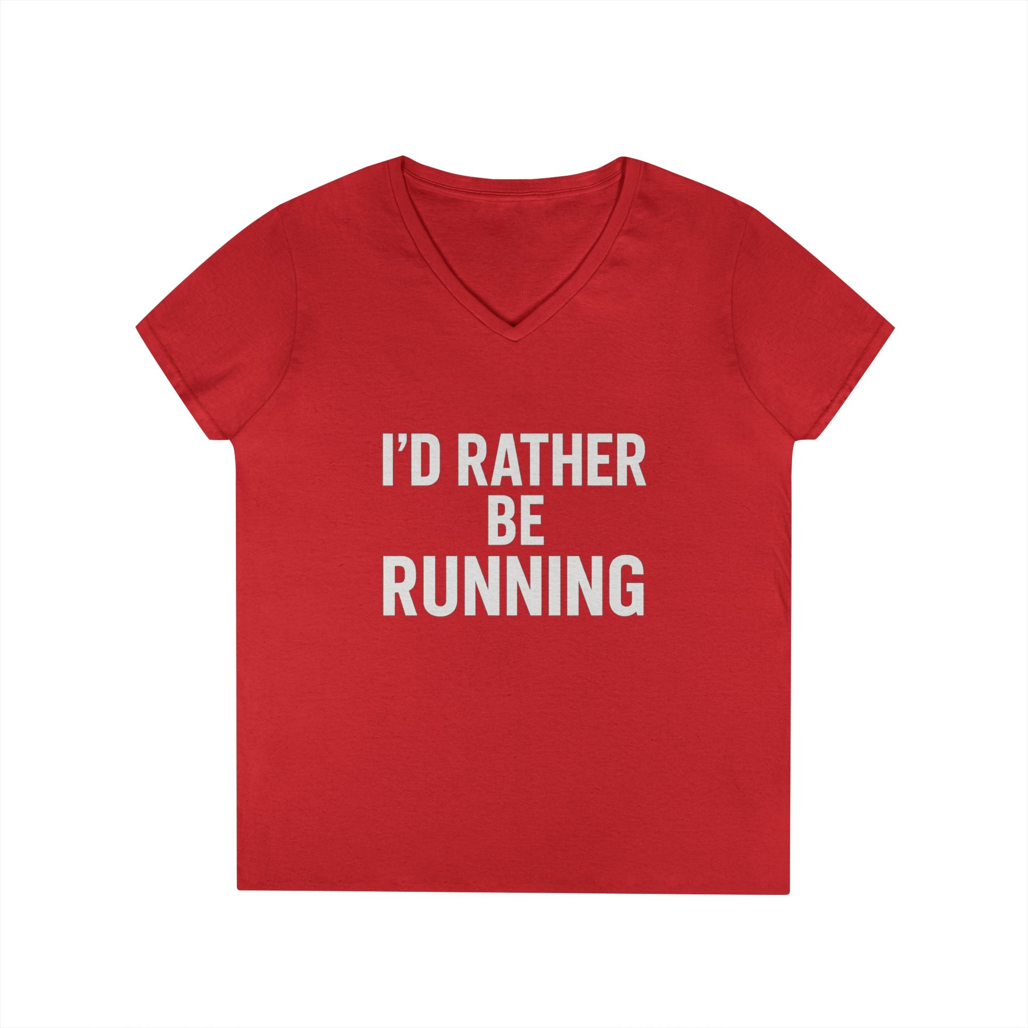 I’d Rather Be Running V - Neck Tee — Women's Running Shirt - Best Run Yet Apparel and Gifts