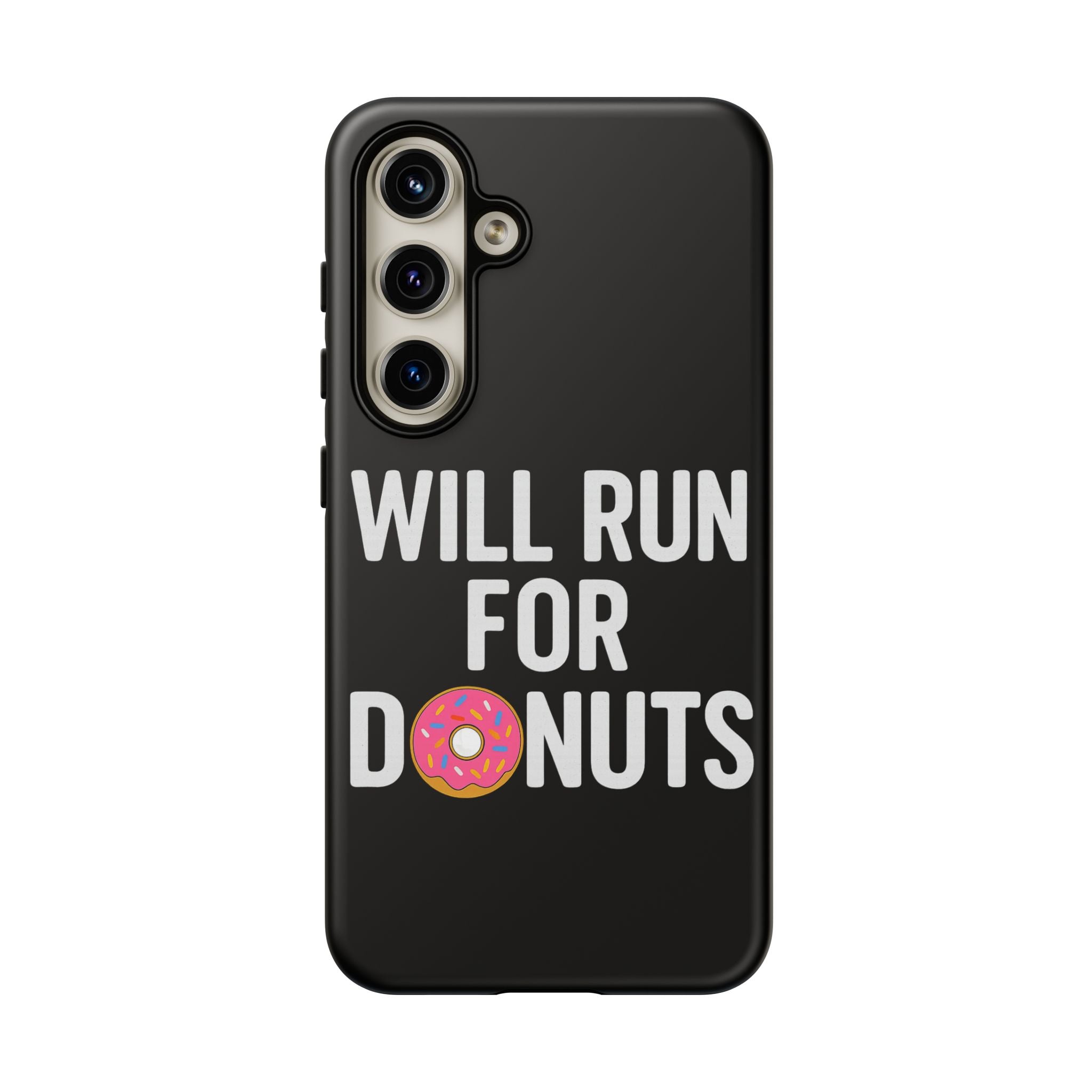Will Run for Donuts Phone Case - Funny Runner Gift Tough Black Case - Best Run Yet Apparel and Gifts
