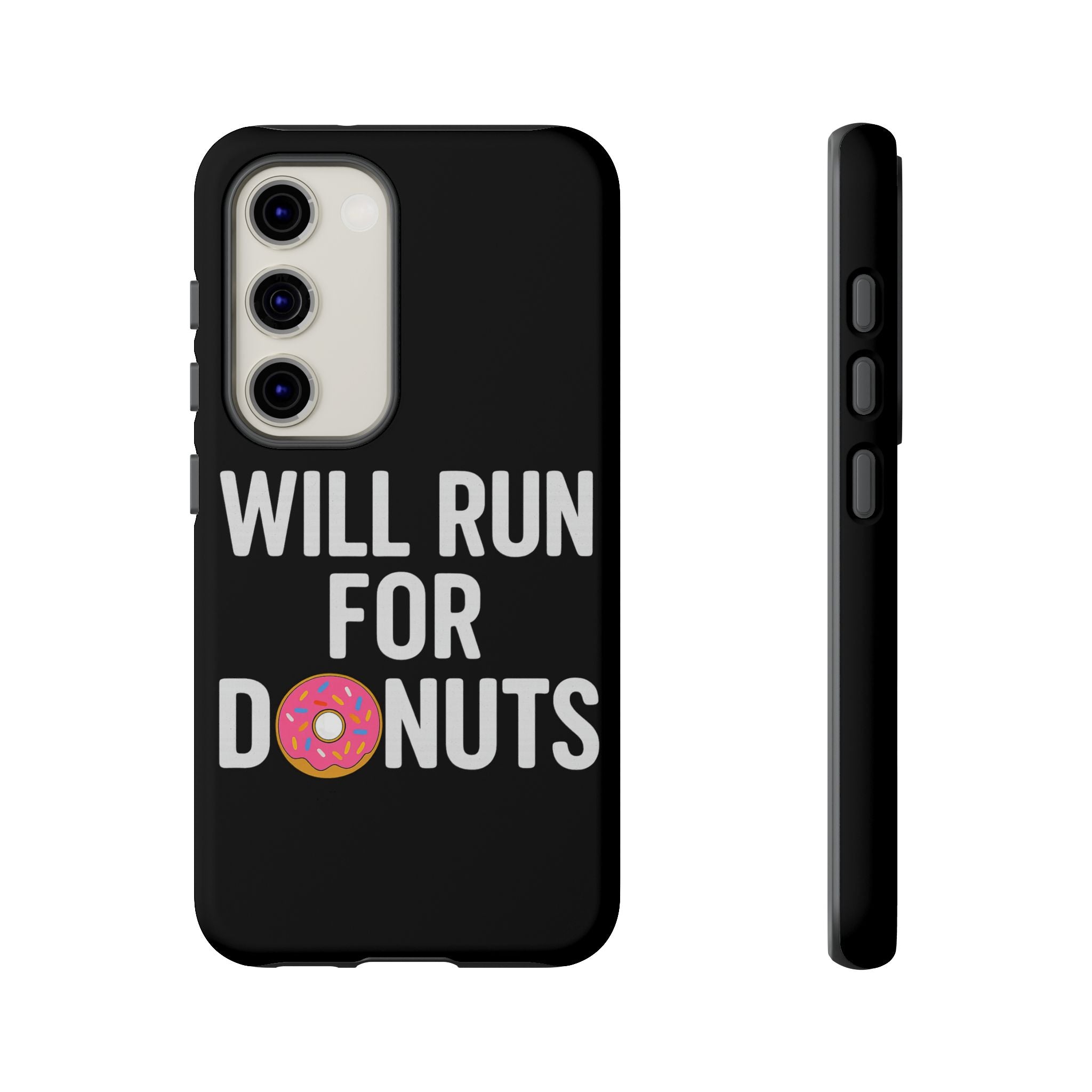 Will Run for Donuts Phone Case - Funny Runner Gift Tough Black Case - Best Run Yet Apparel and Gifts