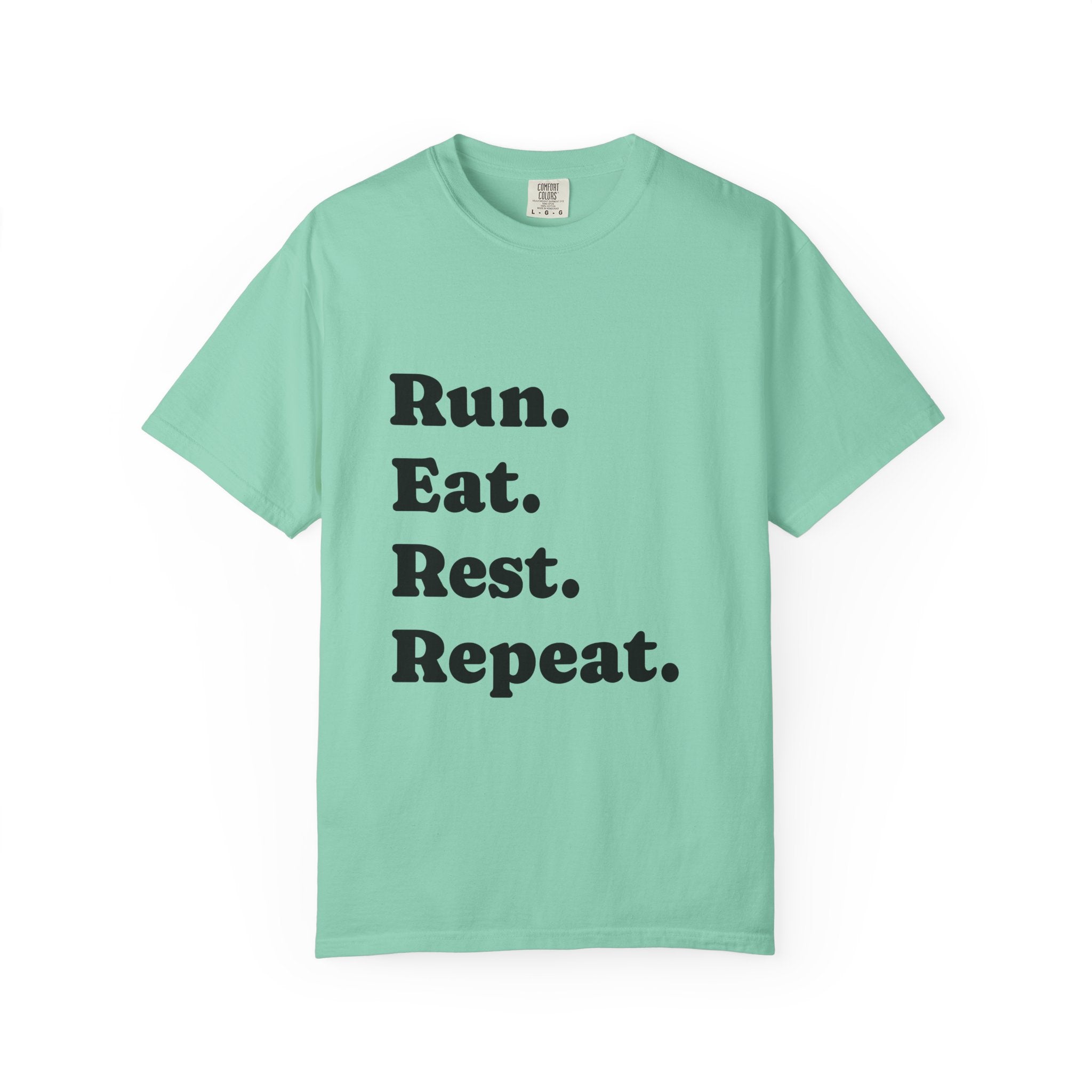 Run. Eat. Rest. Repeat. T-shirt | Minimal Typography Fitness Tee