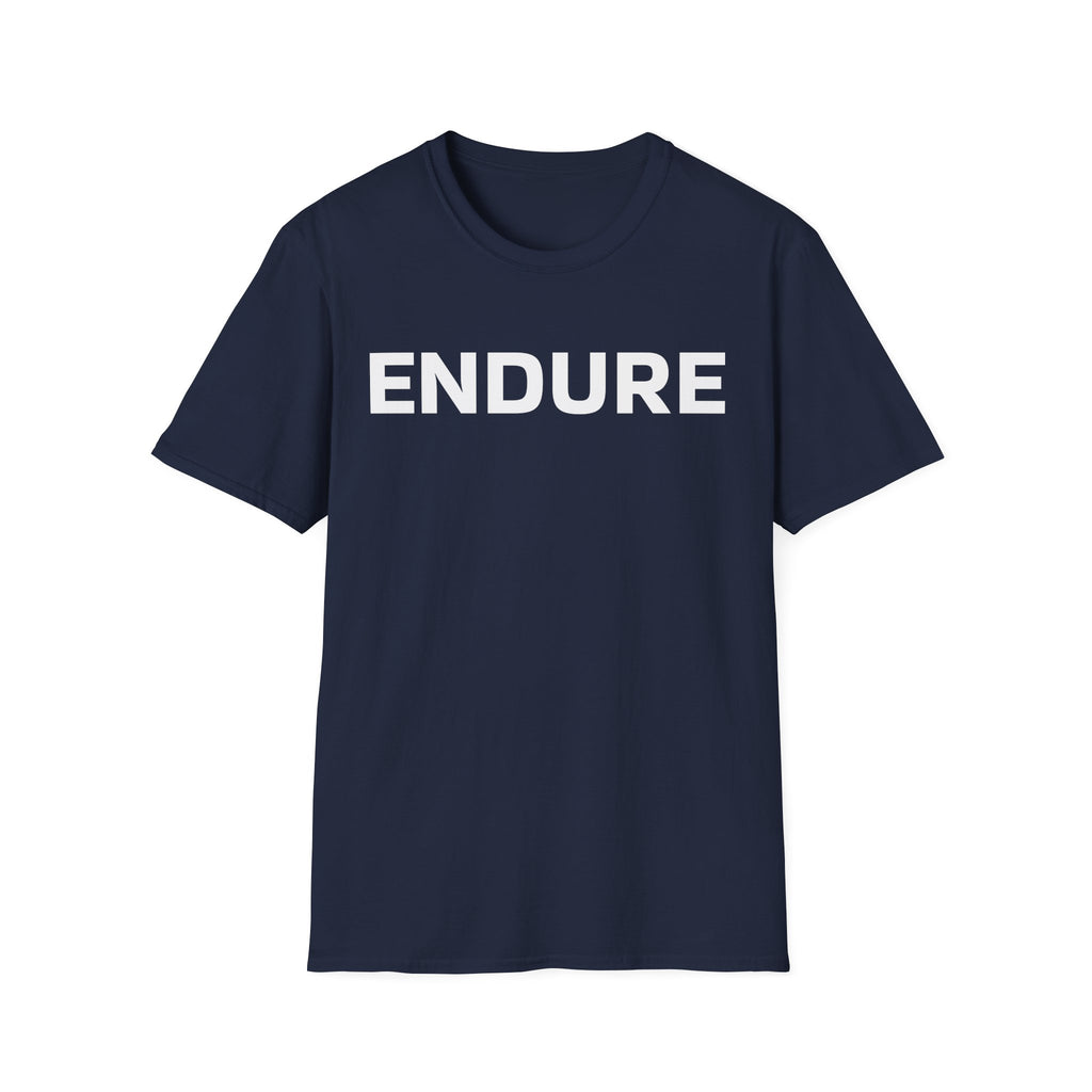 Endure Motivational Soft Style T-Shirt — Bold White Text Inspirational Tee
