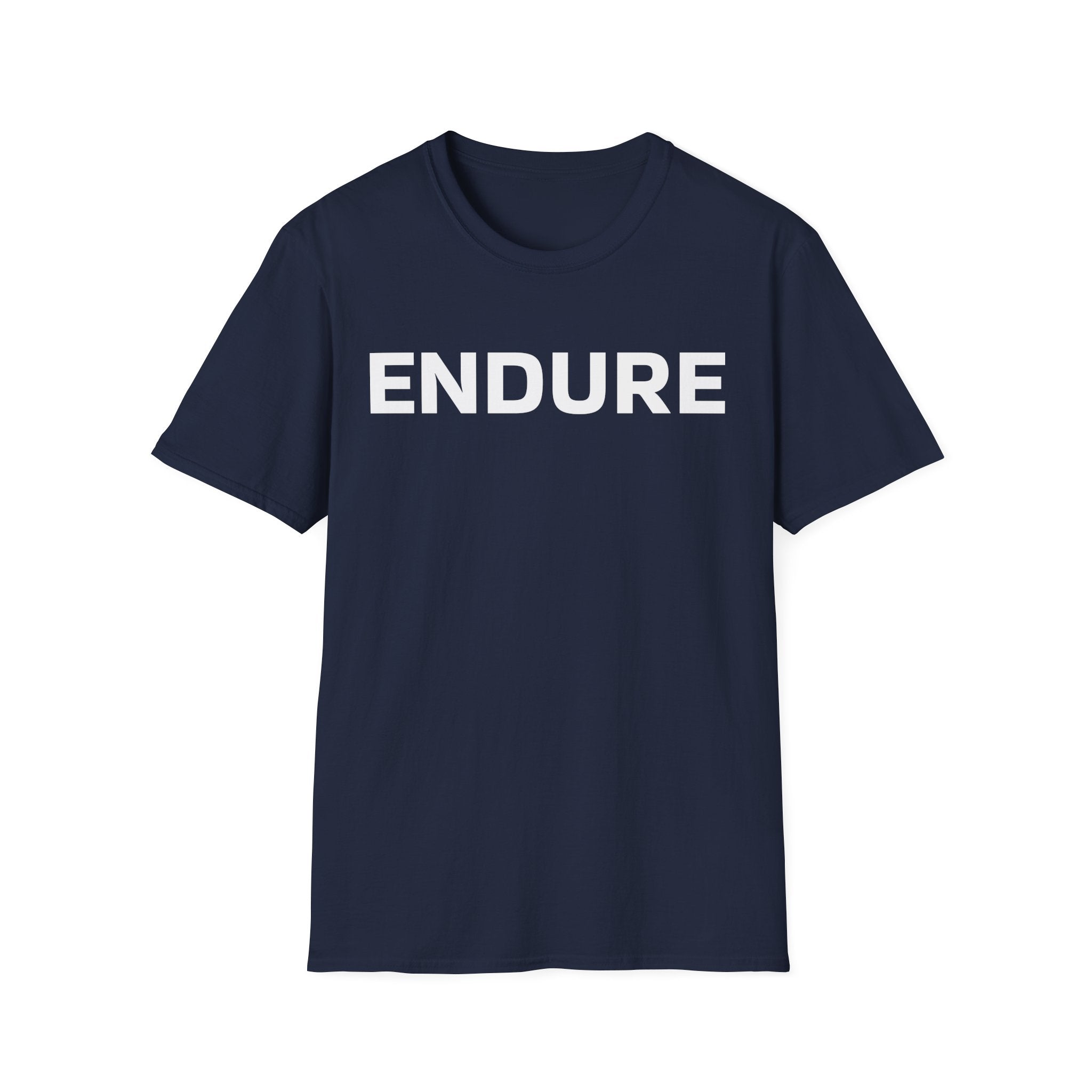 Endure Motivational Soft Style T-Shirt — Bold White Text Inspirational Tee