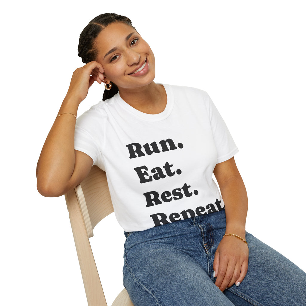 Run. Eat. Rest. Repeat. Soft Style T-Shirt — Motivational Running Tee