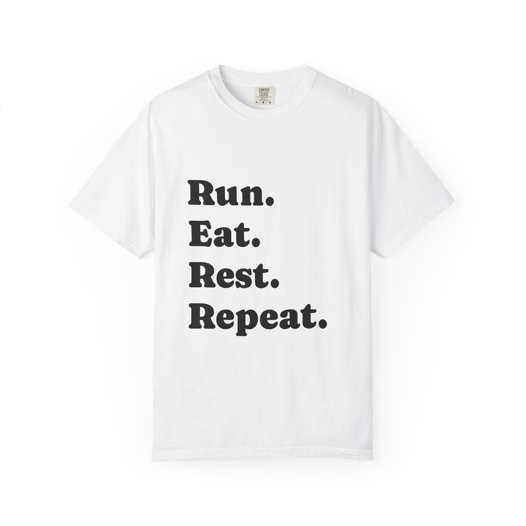 Run. Eat. Rest. Repeat. T-shirt | Minimal Typography Fitness Tee - Best Run Yet Apparel and Gifts