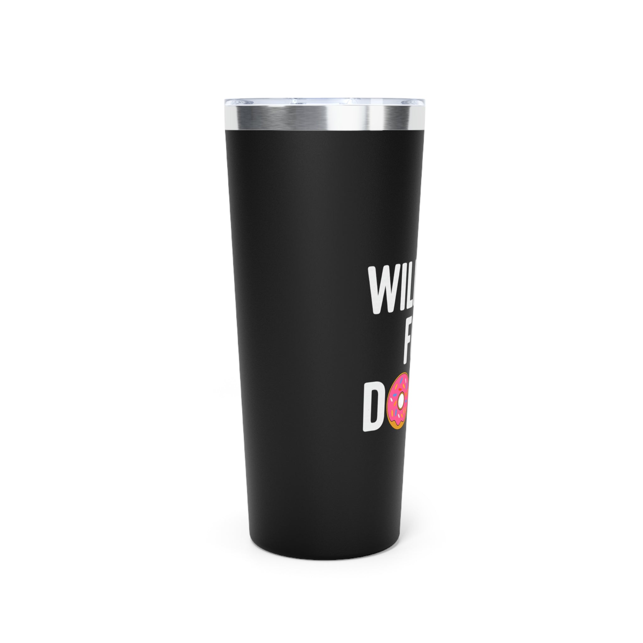 22oz Tumbler — "Will Run for Donuts" Insulated Coffee Travel Cup - Best Run Yet Apparel and Gifts