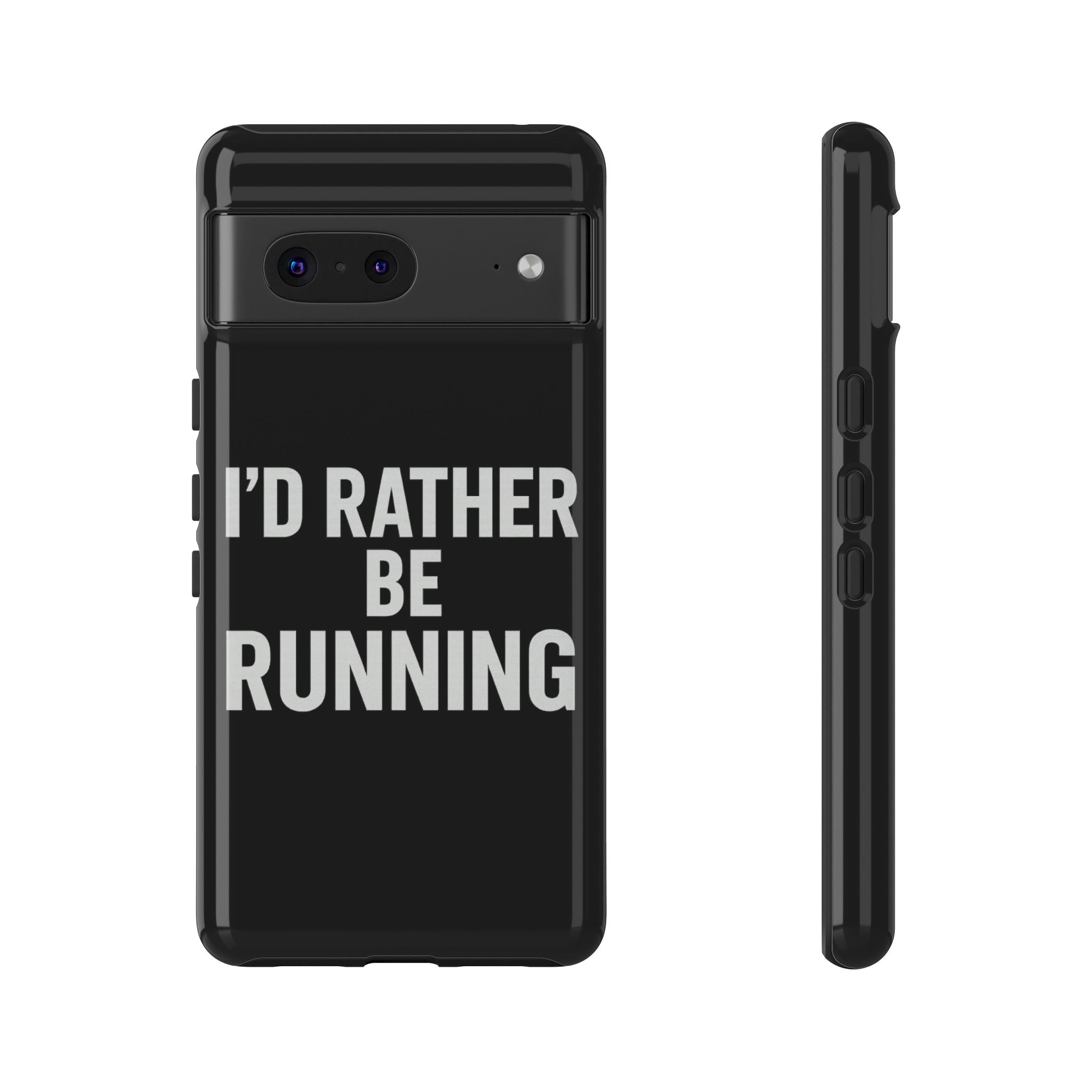 Phone Case — "I'd Rather Be Running" Bold Runner Protective Case - Best Run Yet Apparel and Gifts