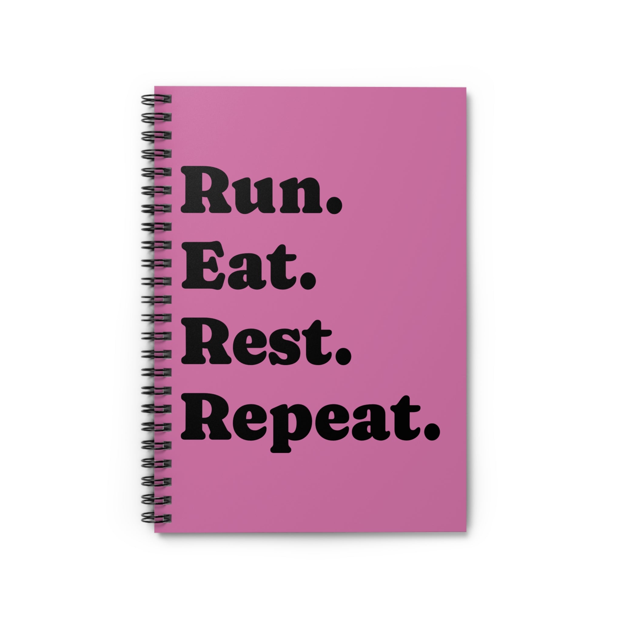 Run. Eat. Rest. Repeat. Pink Spiral Notebook — Ruled Fitness Journal