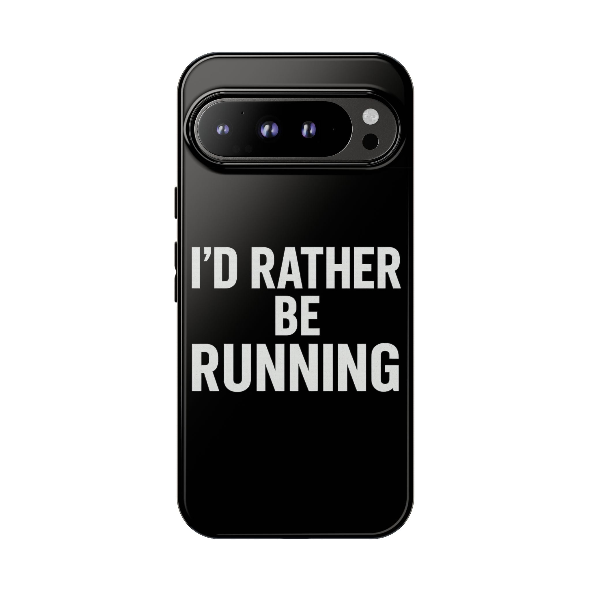 Phone Case — "I'd Rather Be Running" Bold Runner Protective Case - Best Run Yet Apparel and Gifts