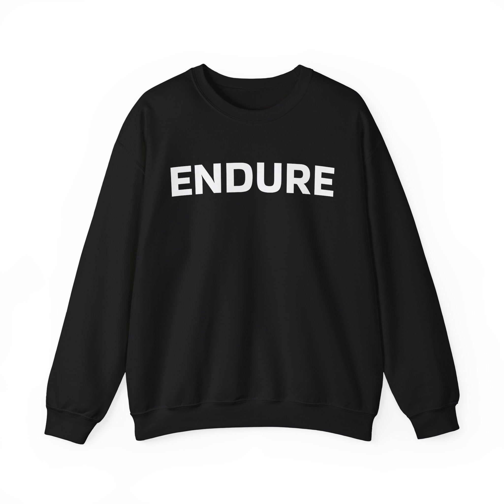 Endure Crewneck Sweatshirt — Motivational Pullover