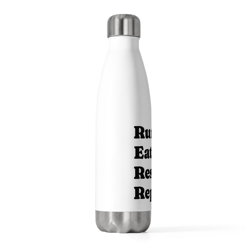 Insulated Bottle — "Run. Eat. Rest. Repeat." Motivational 20oz Water Bottle - Best Run Yet Apparel and Gifts