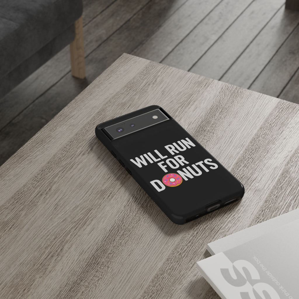 Will Run for Donuts Phone Case - Funny Runner Gift Tough Black Case - Best Run Yet Apparel and Gifts