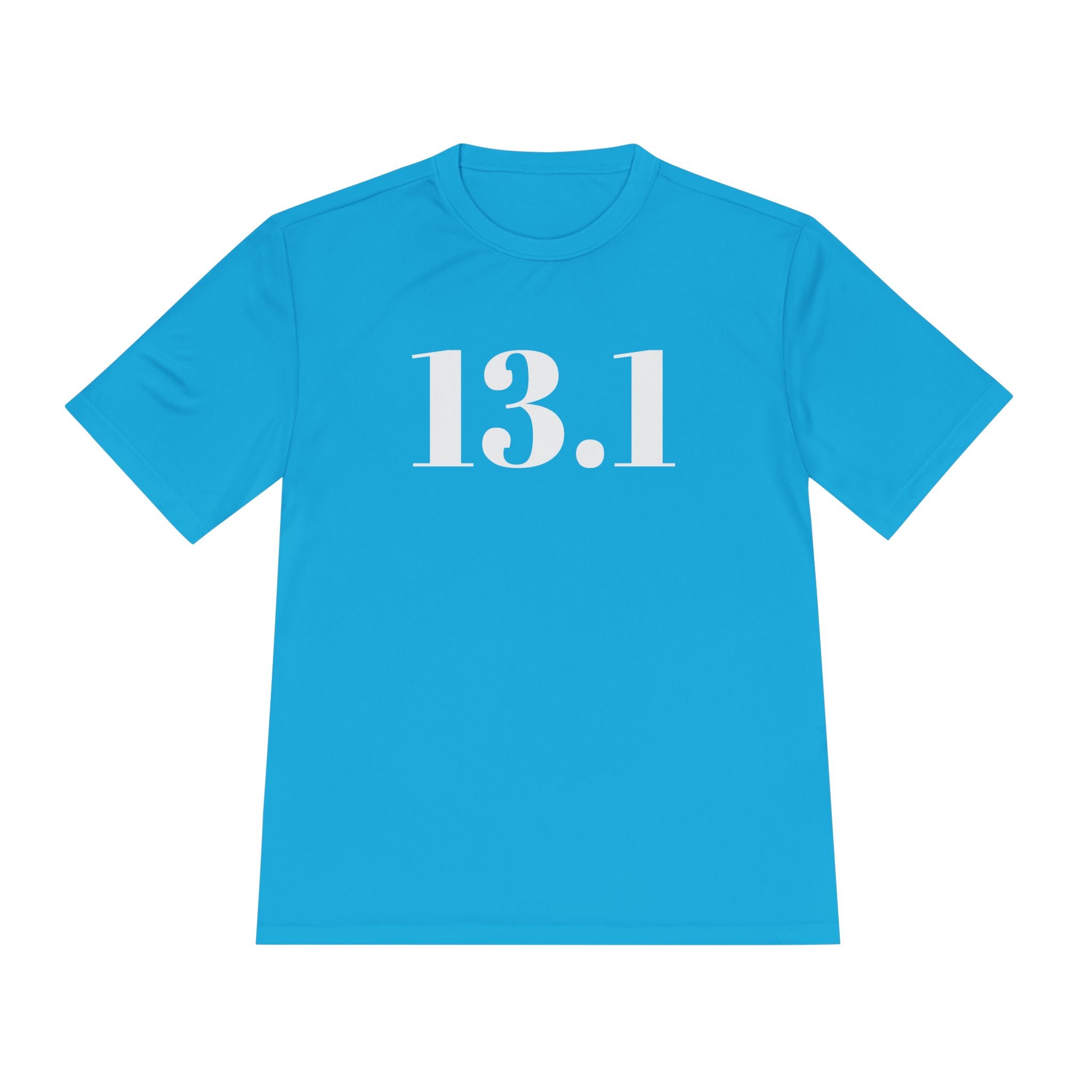 13.1 Half Marathon Running Tee — Moisture - Wicking Race Shirt - Best Run Yet Apparel and Gifts
