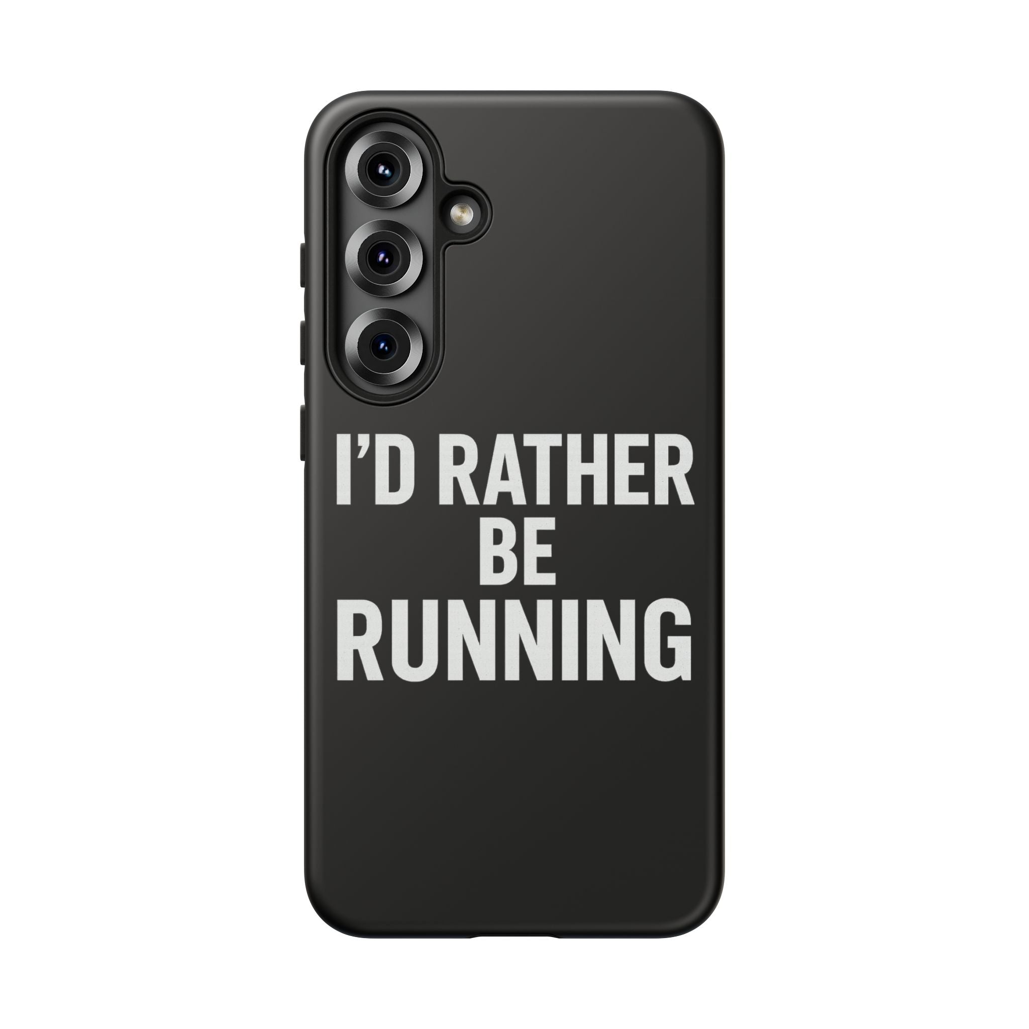Phone Case — "I'd Rather Be Running" Bold Runner Protective Case - Best Run Yet Apparel and Gifts