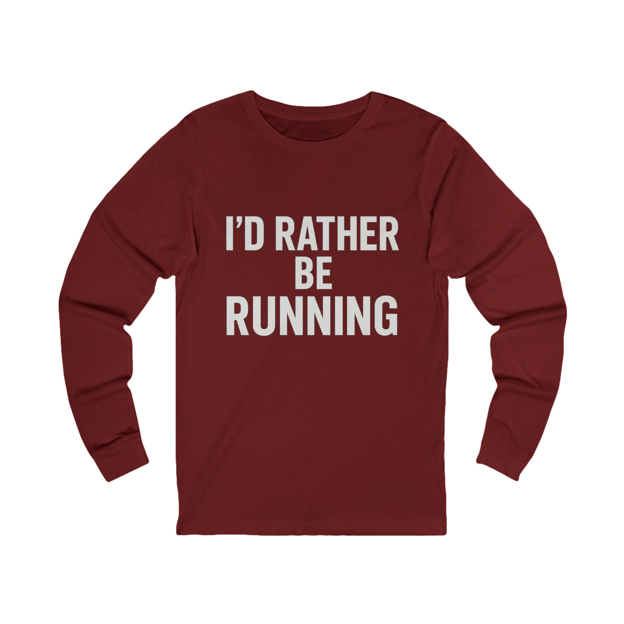 I'd Rather Be Running Long Sleeve Tee - Best Run Yet Apparel and Gifts