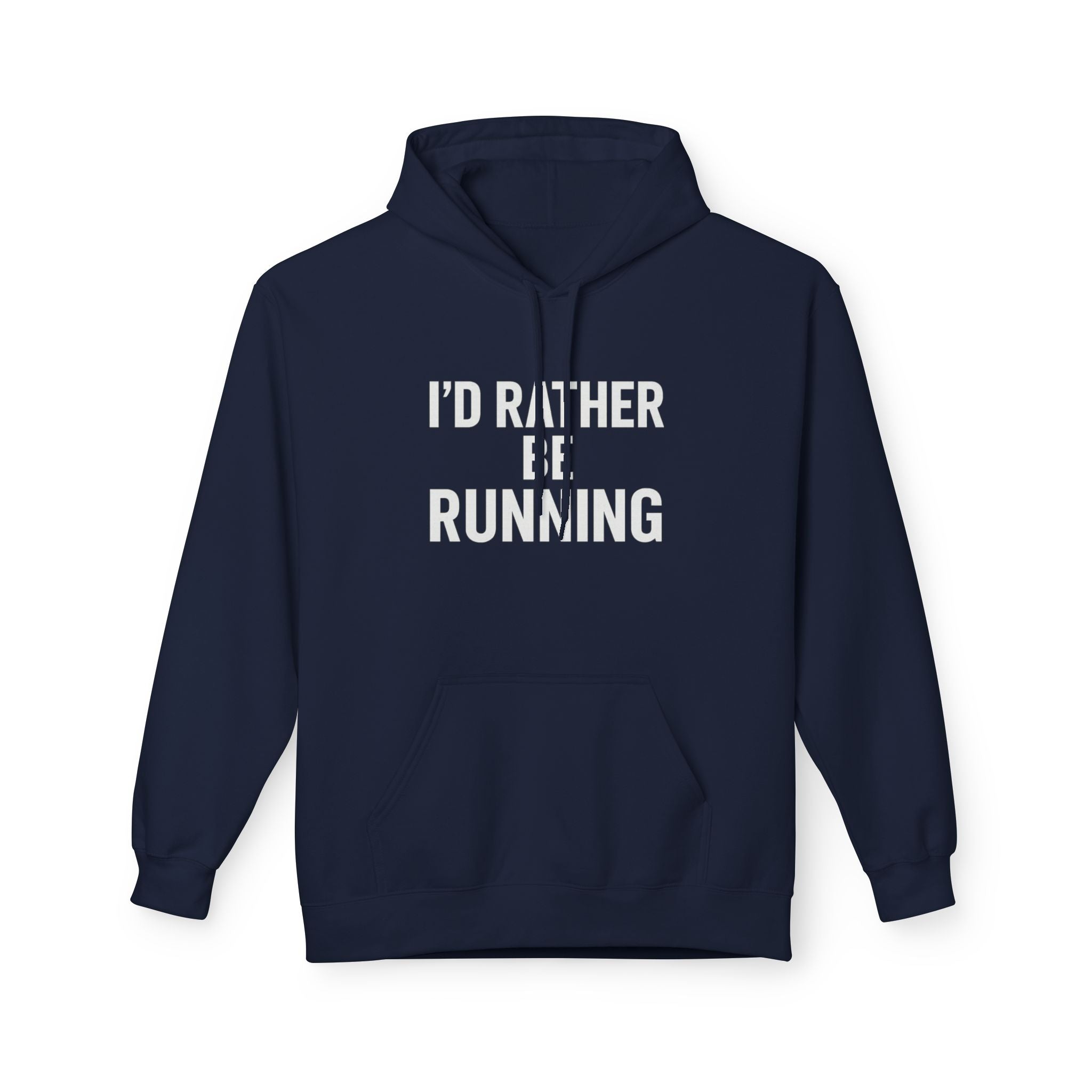 I'd Rather Be Running Hoodie - Running Enthusiast Athletic Pullover - Best Run Yet Apparel and Gifts