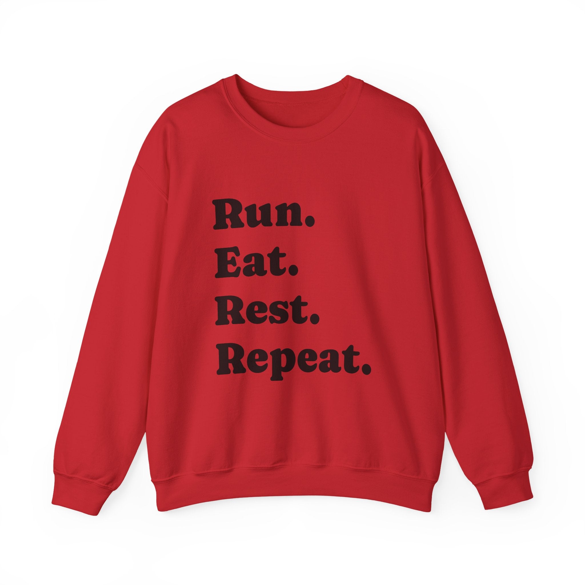 Run. Eat. Rest. Repeat. Sweatshirt — Runner Motivation Crewneck