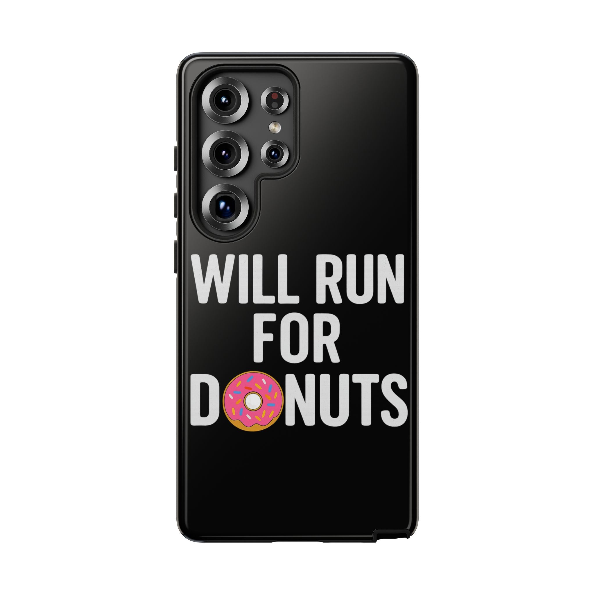Will Run for Donuts Phone Case - Funny Runner Gift Tough Black Case - Best Run Yet Apparel and Gifts