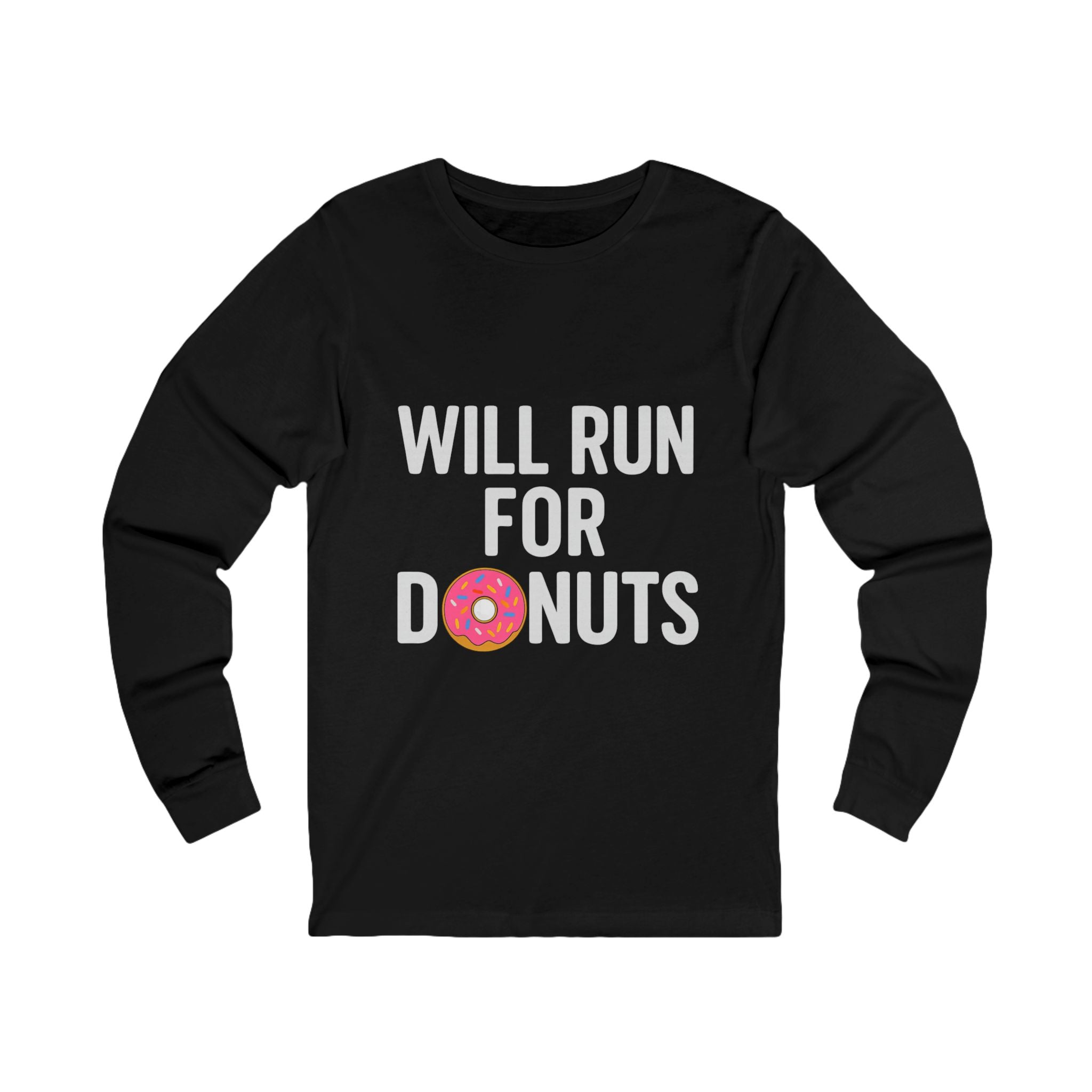 Will Run For Donuts Long Sleeve Tee