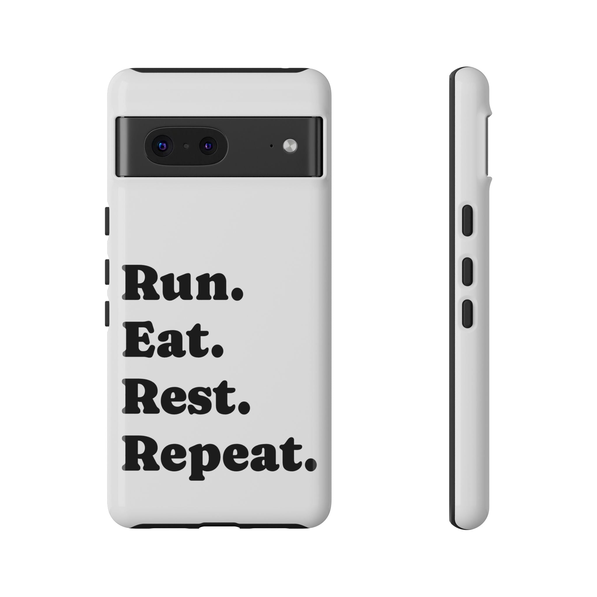 Run. Eat. Rest. Repeat. Phone Case — Motivational Runner Phone Cover - Best Run Yet Apparel and Gifts