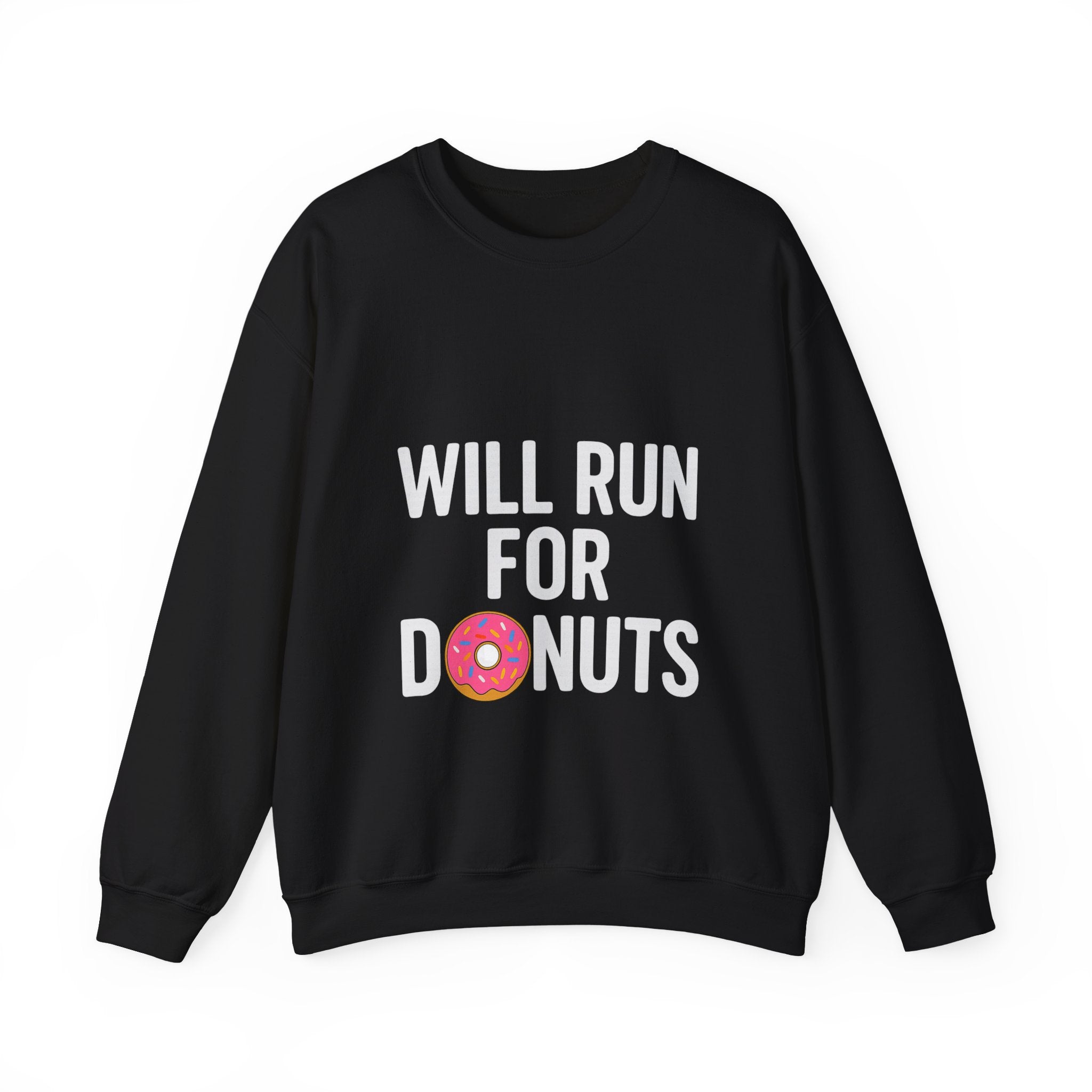 Will Run For Donuts Sweatshirt