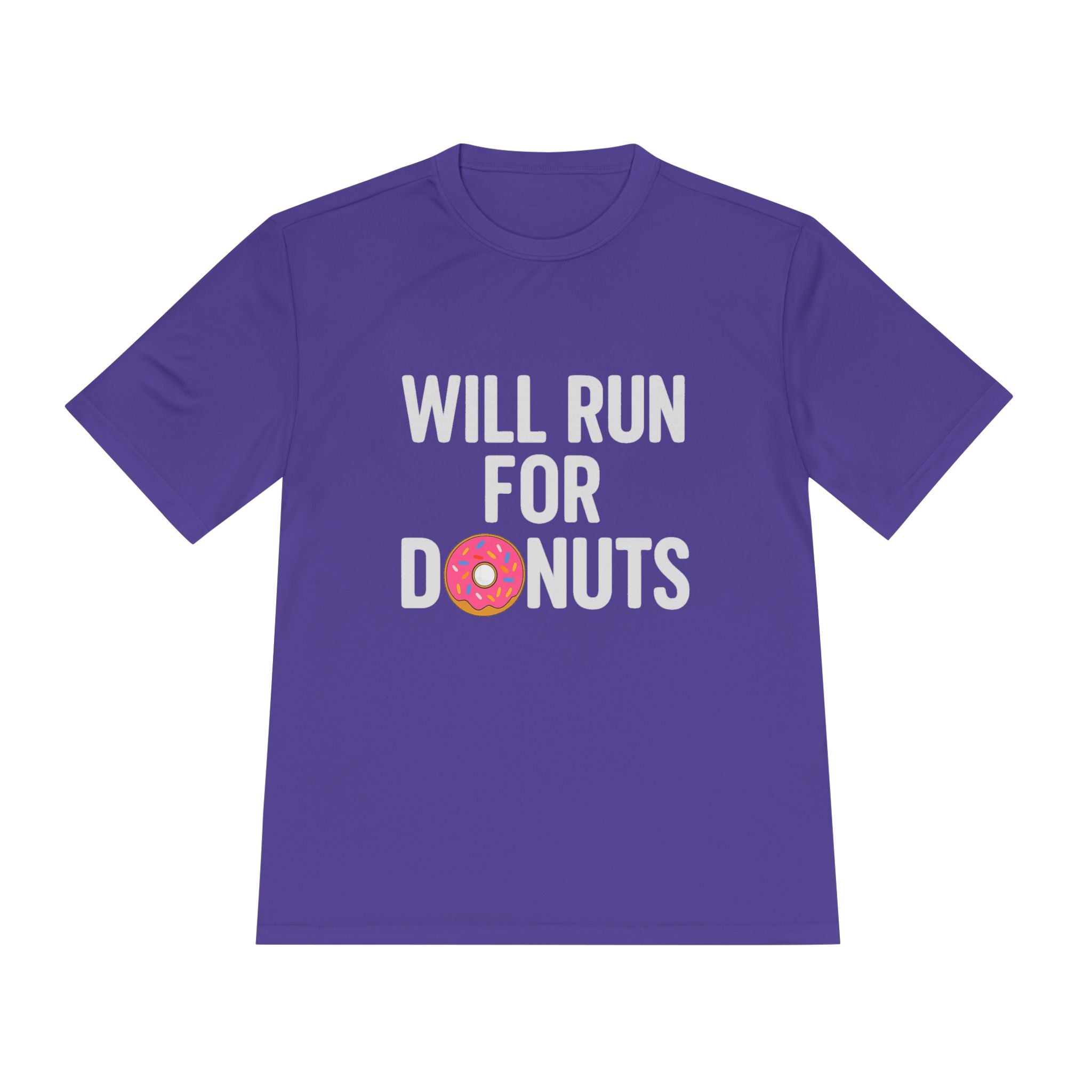 Will Run for Donuts Moisture - Wicking Tee — Funny Running Shirt for Runners & Fitness Fans - Best Run Yet Apparel and Gifts