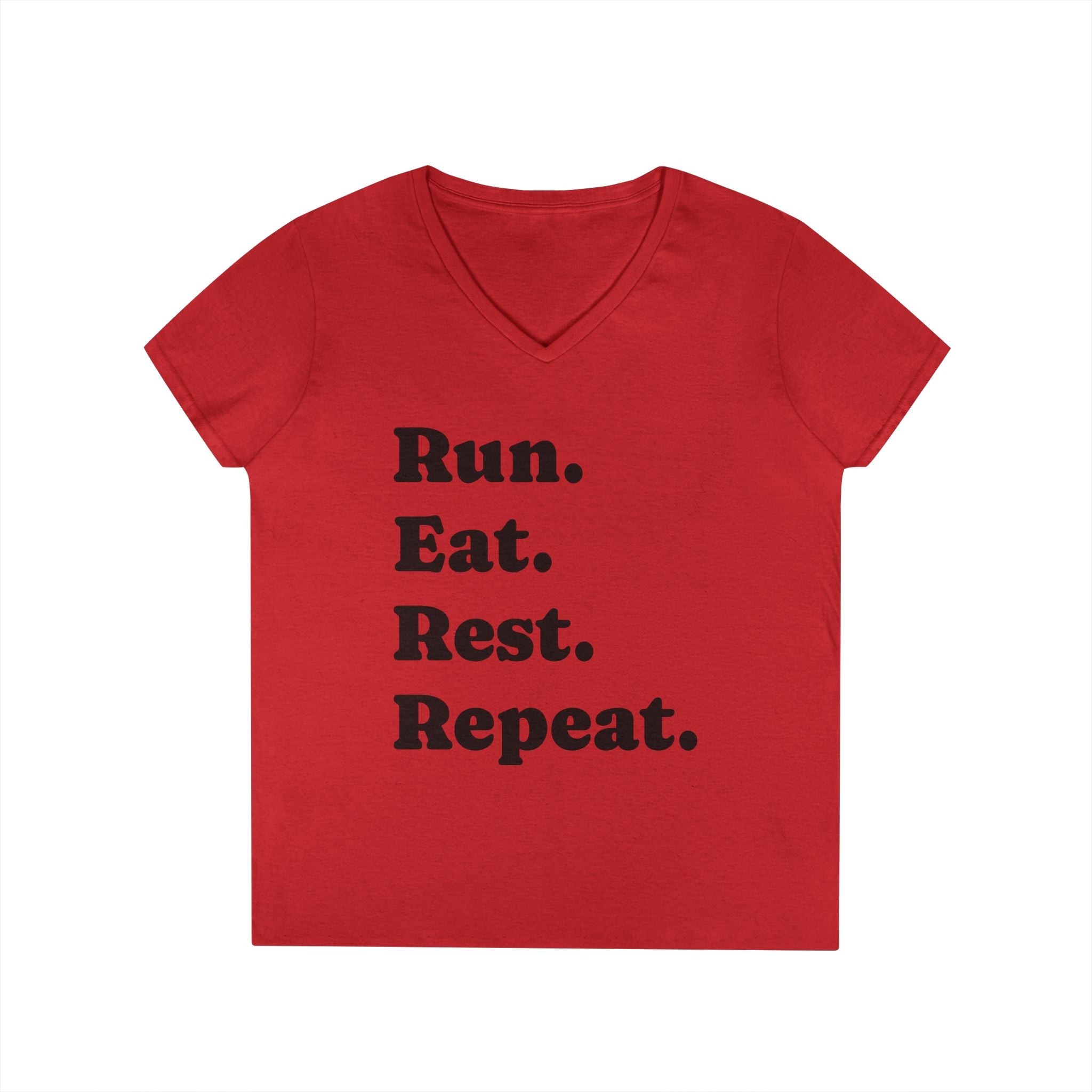 Run. Eat. Rest. Repeat. V‑Neck Tee — Women’s Running Motivation Shirt - Best Run Yet Apparel and Gifts