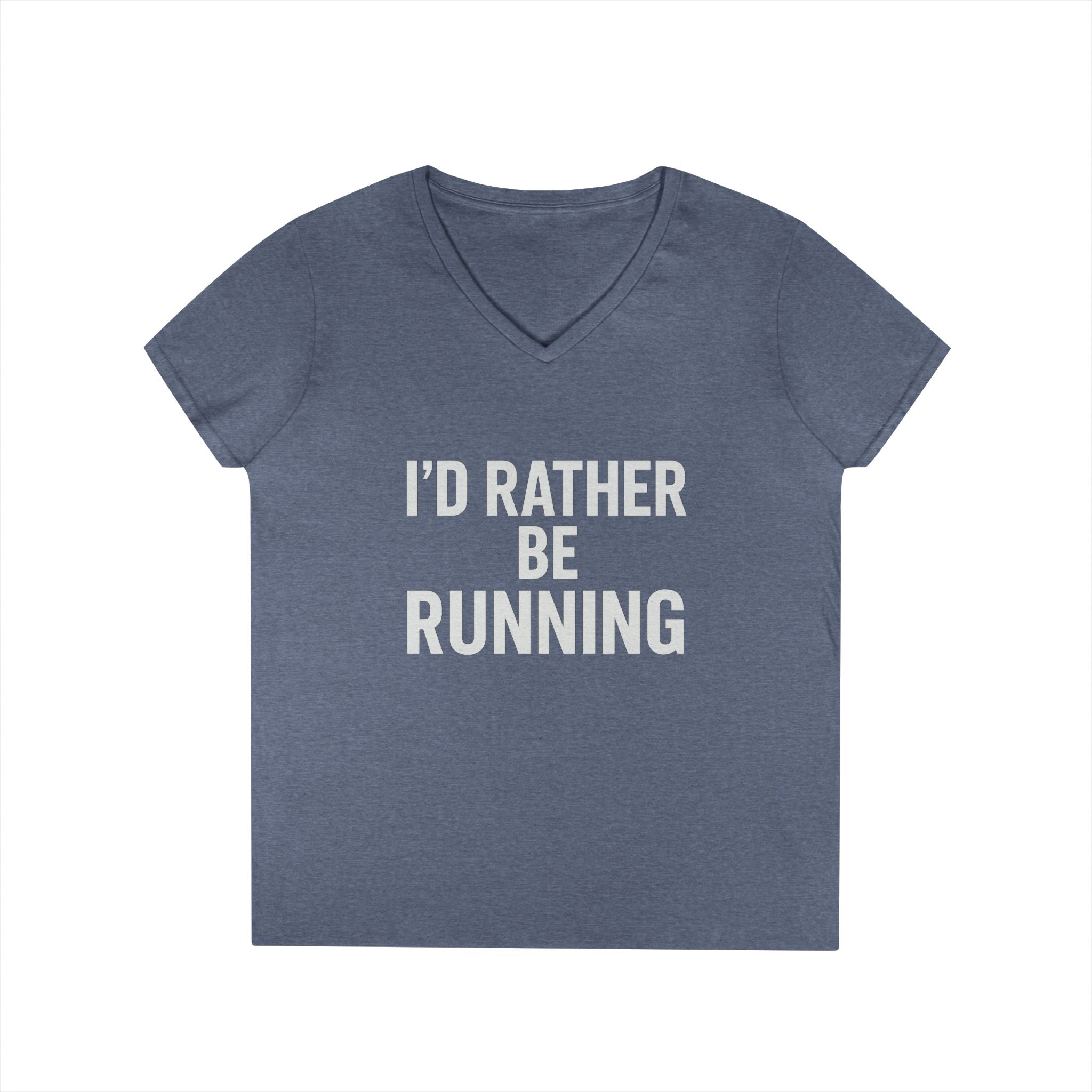 I’d Rather Be Running V - Neck Tee — Women's Running Shirt - Best Run Yet Apparel and Gifts