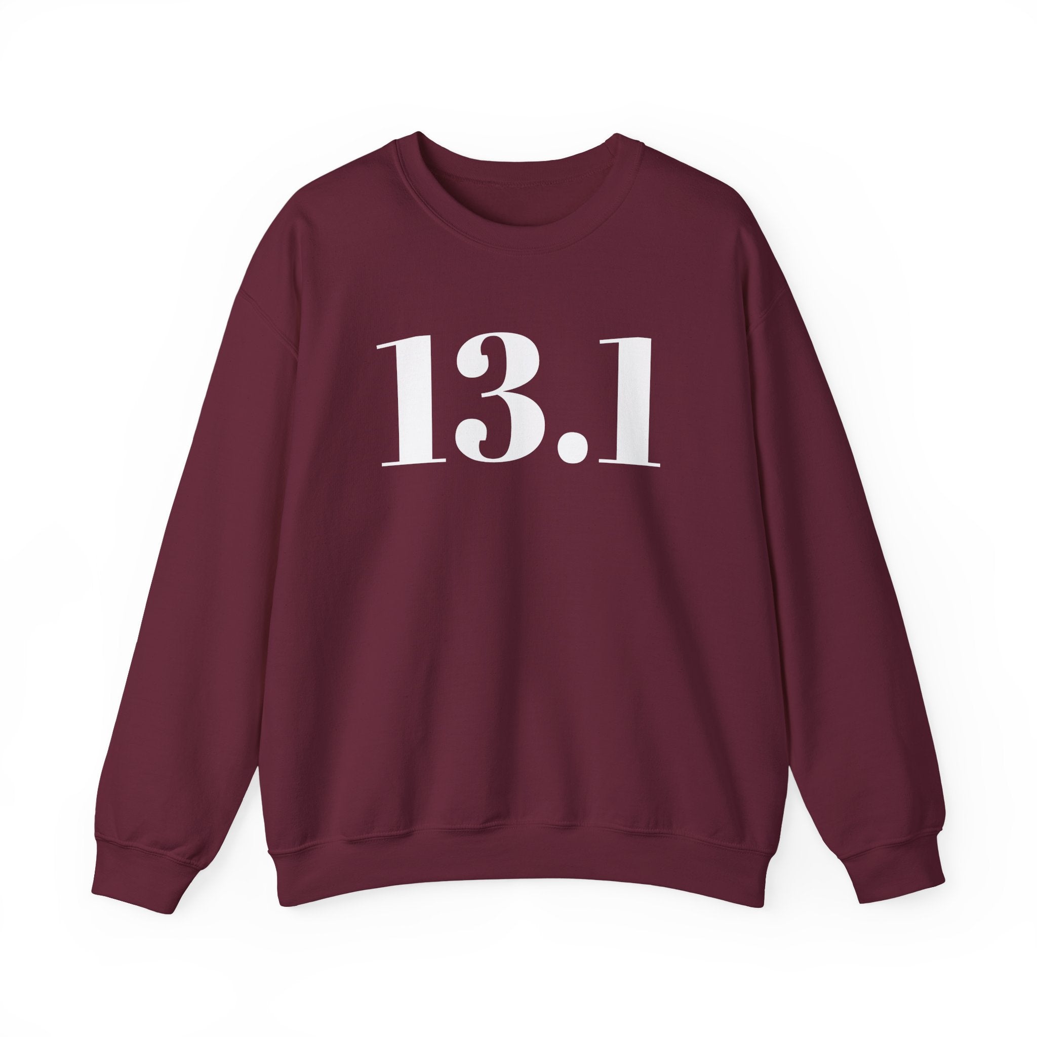 13.1 Half Marathon Sweatshirt - Best Run Yet Apparel and Gifts
