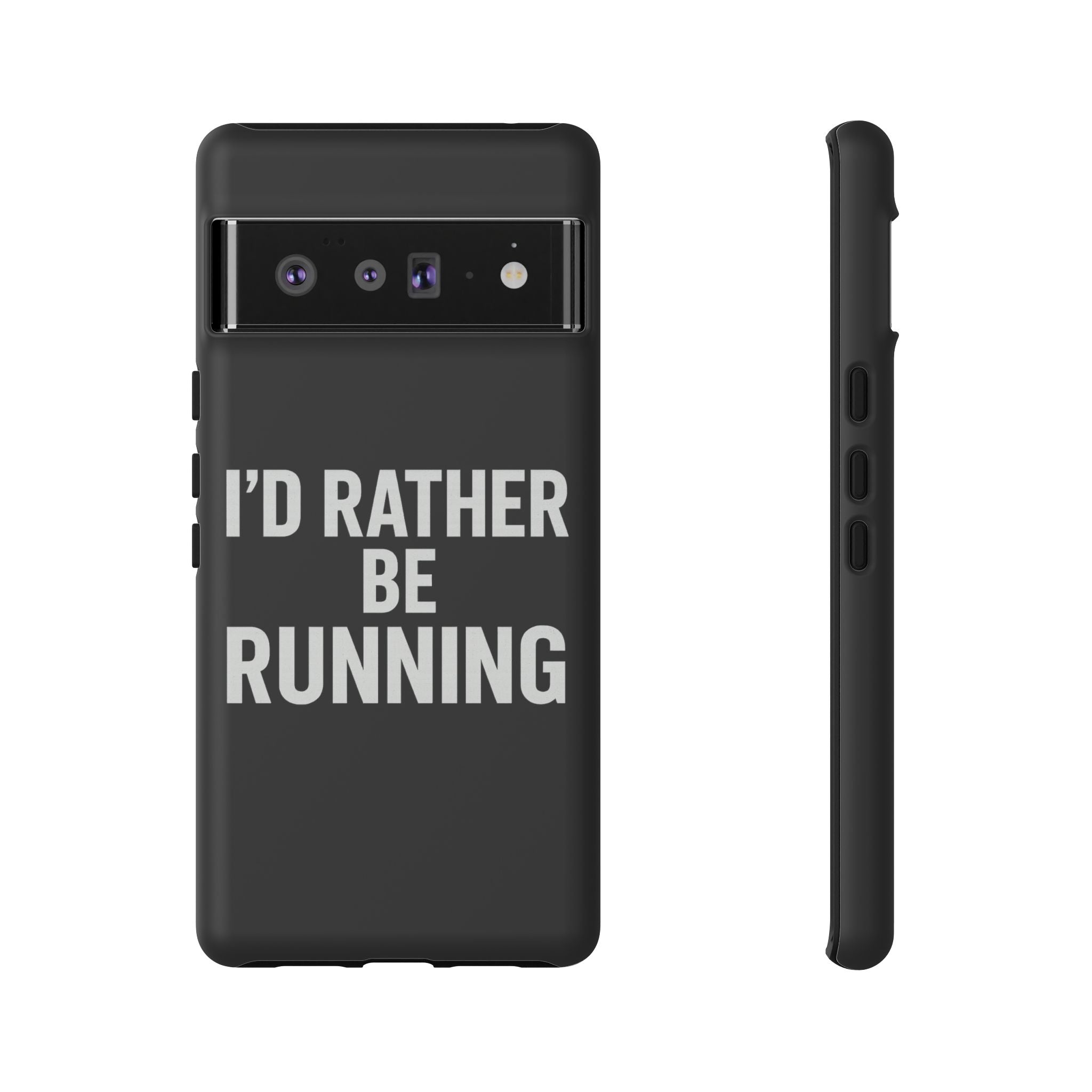 Phone Case — "I'd Rather Be Running" Bold Runner Protective Case - Best Run Yet Apparel and Gifts