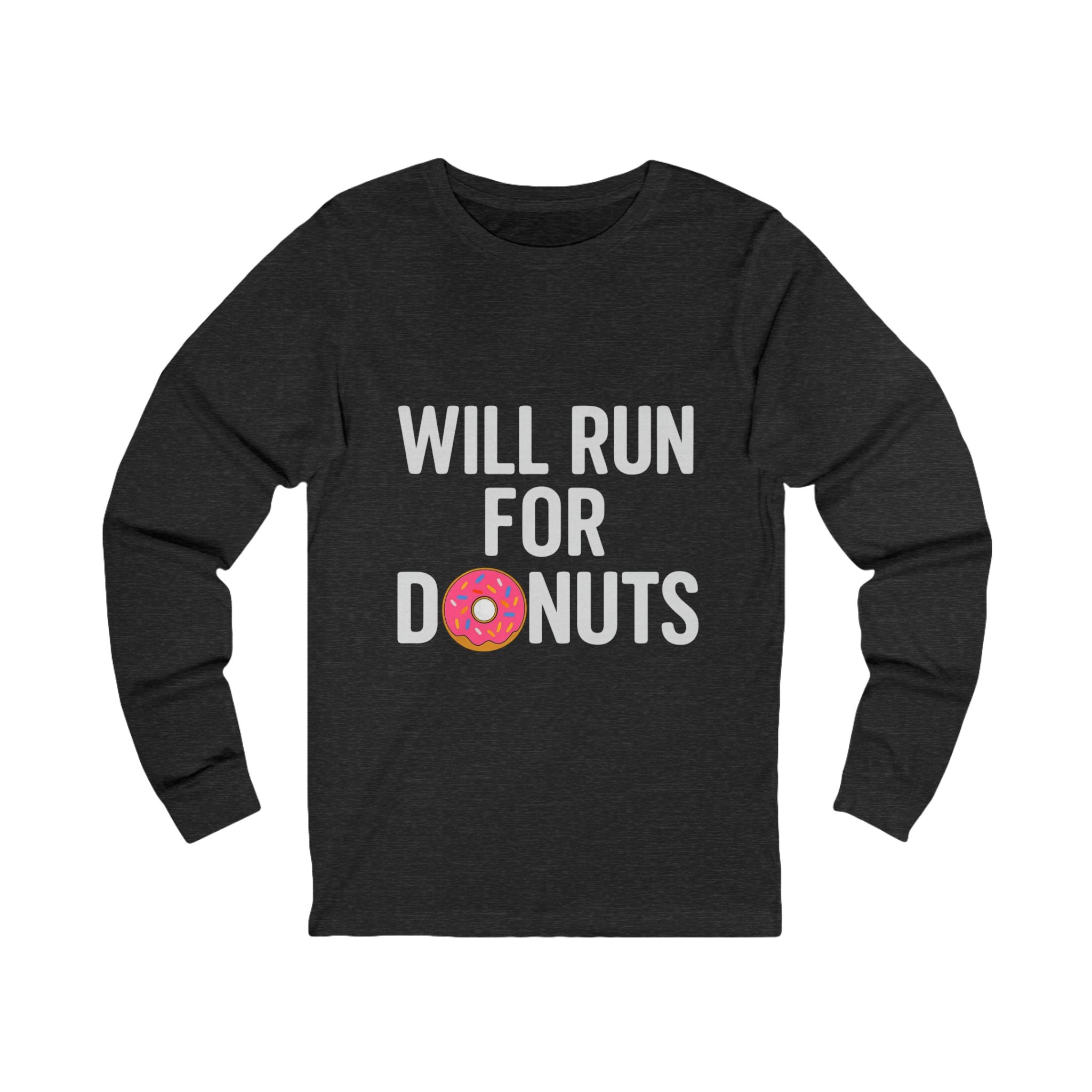 Will Run For Donuts Long Sleeve Tee