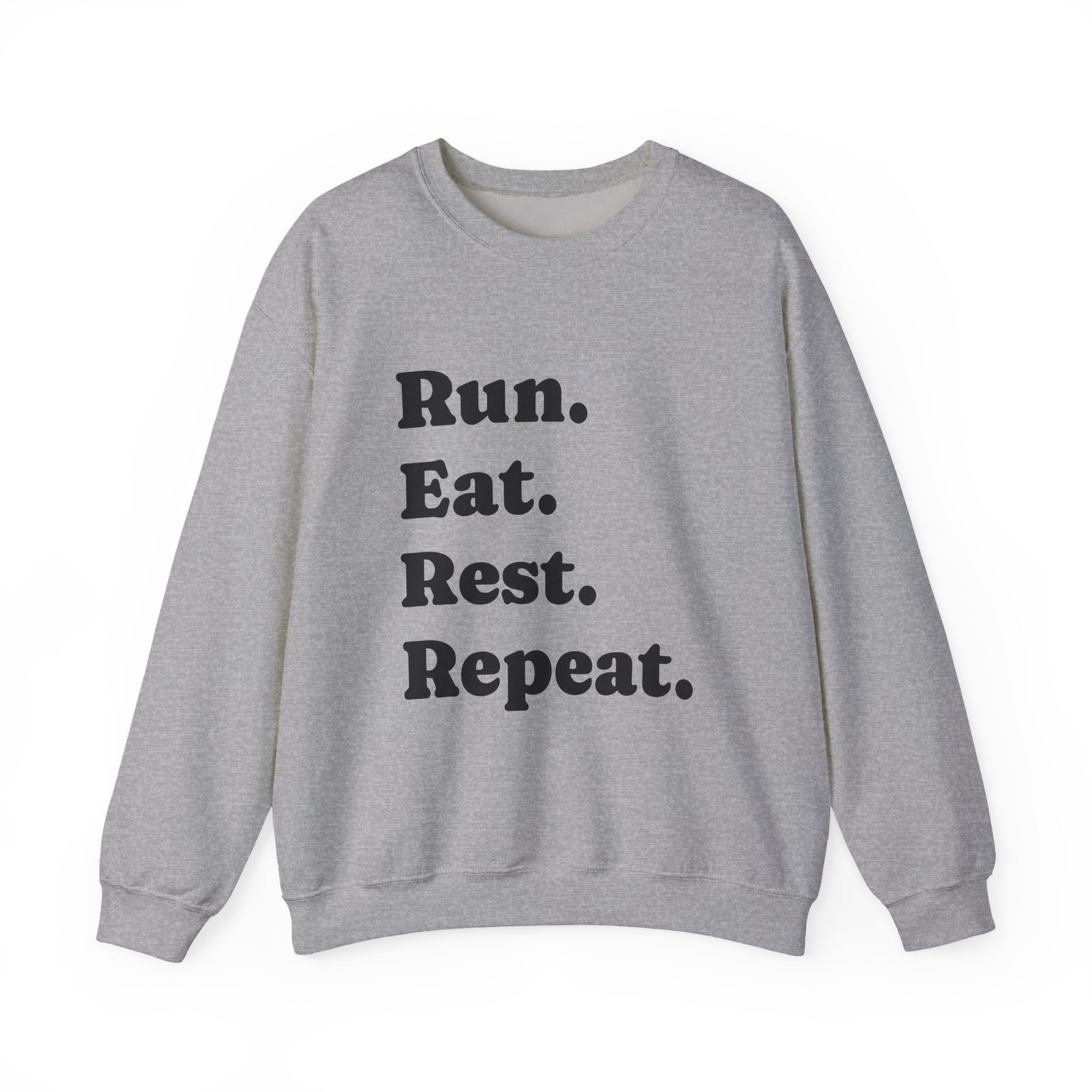 Run. Eat. Rest. Repeat. Sweatshirt — Runner Motivation Crewneck