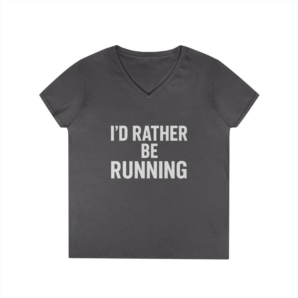 I’d Rather Be Running V - Neck Tee — Women's Running Shirt - Best Run Yet Apparel and Gifts