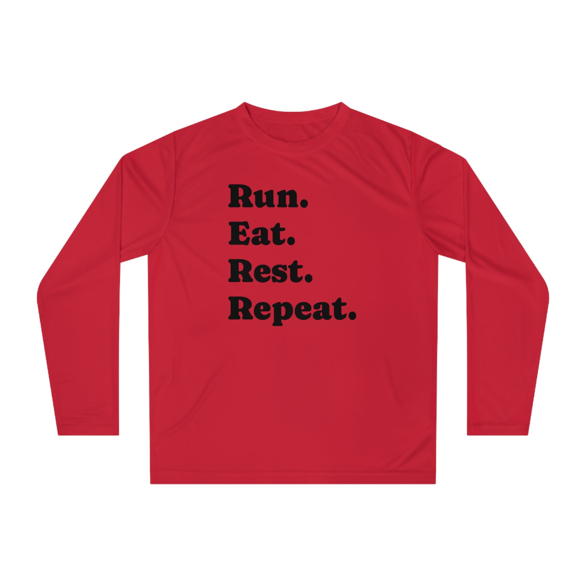Run. Eat. Rest. Repeat. Long Sleeve Performance Shirt - Best Run Yet Apparel and Gifts