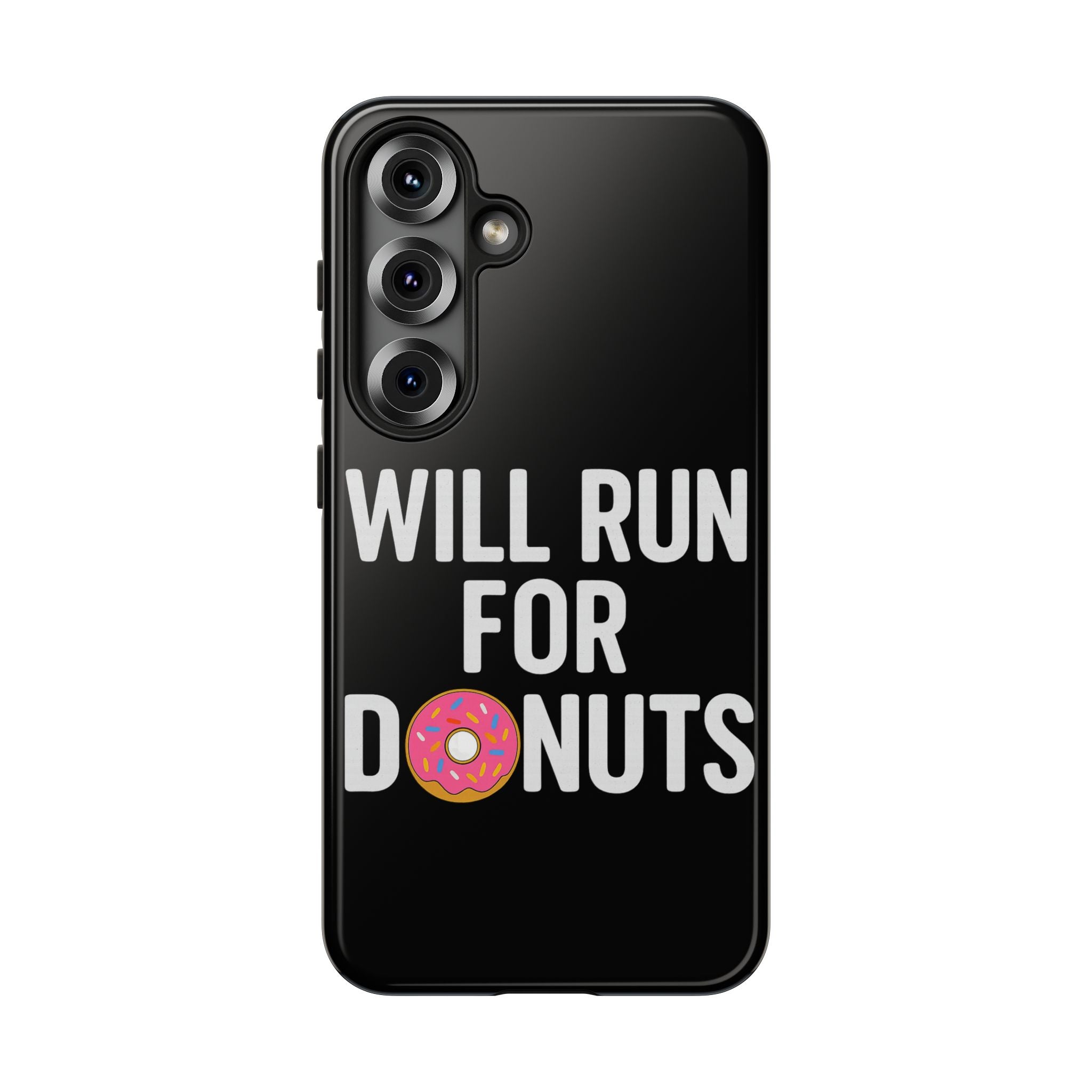 Will Run for Donuts Phone Case - Funny Runner Gift Tough Black Case - Best Run Yet Apparel and Gifts