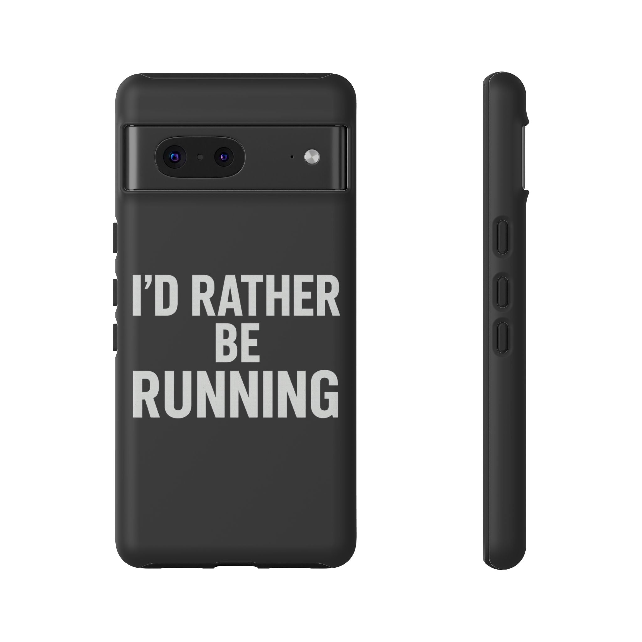 Phone Case — "I'd Rather Be Running" Bold Runner Protective Case - Best Run Yet Apparel and Gifts