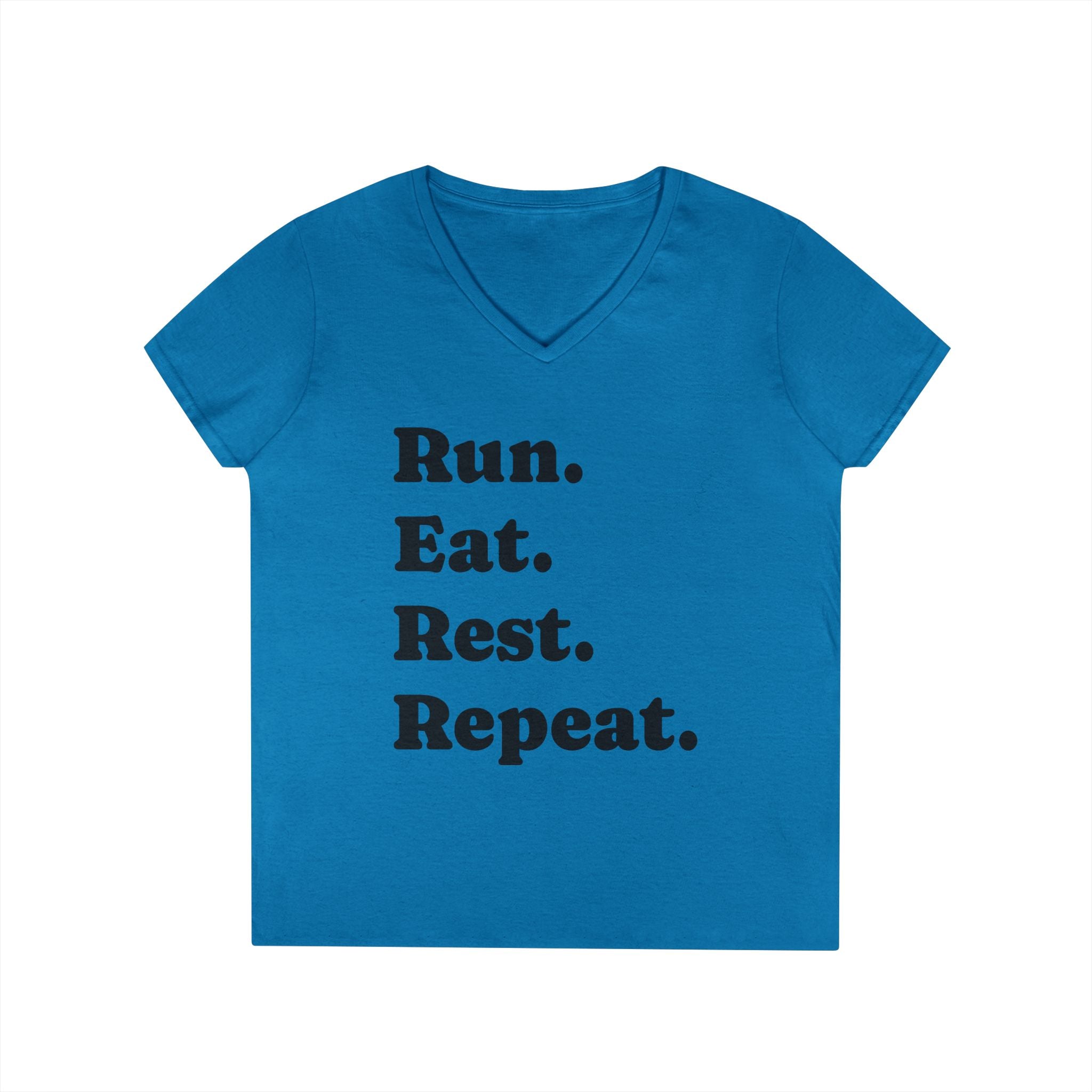 Run. Eat. Rest. Repeat. V‑Neck Tee — Women’s Running Motivation Shirt - Best Run Yet Apparel and Gifts
