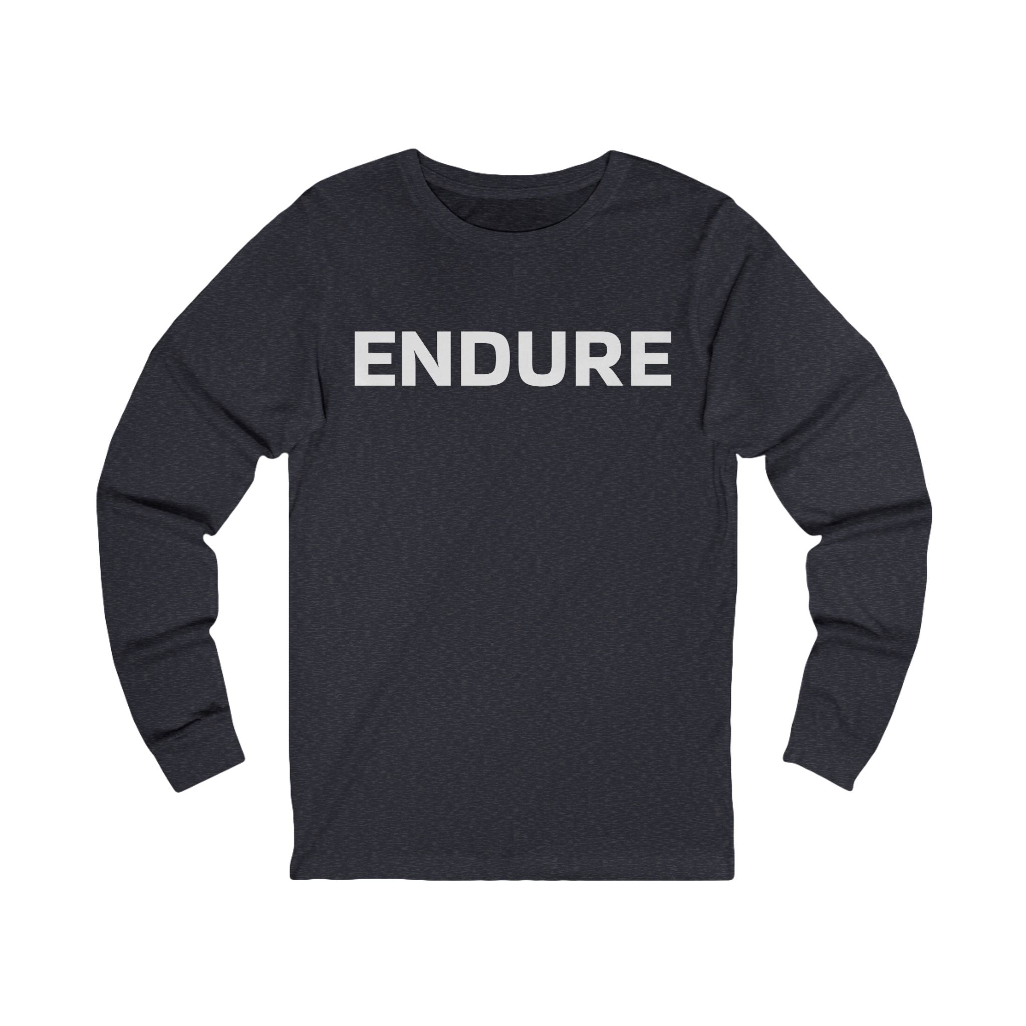 Endure Long Sleeve Tee — Minimalist Motivational Shirt